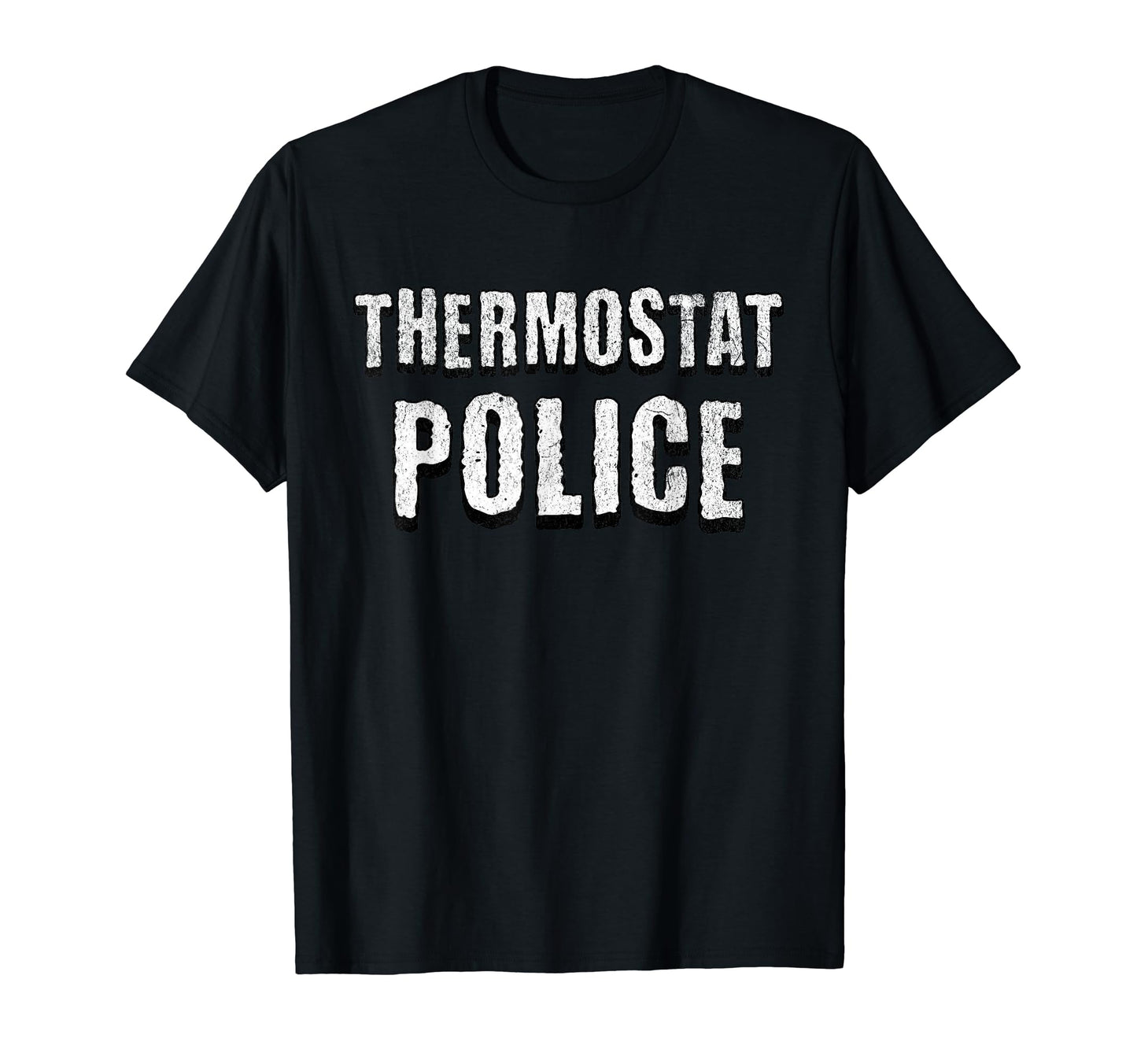 Dad Thermostat Police Temperature Patrol T-Shirt - Trendy Graphic Unisex - T-Shirt, Sweatshirt, Hoodie