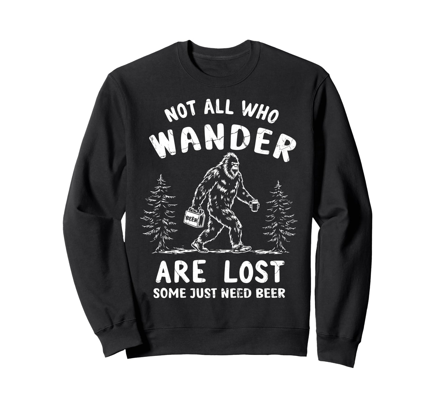 Not All Who Wander Are Lost Some Sweatshirt - Minimalist Print Men Women - T-Shirt, Sweatshirt, Hoodie