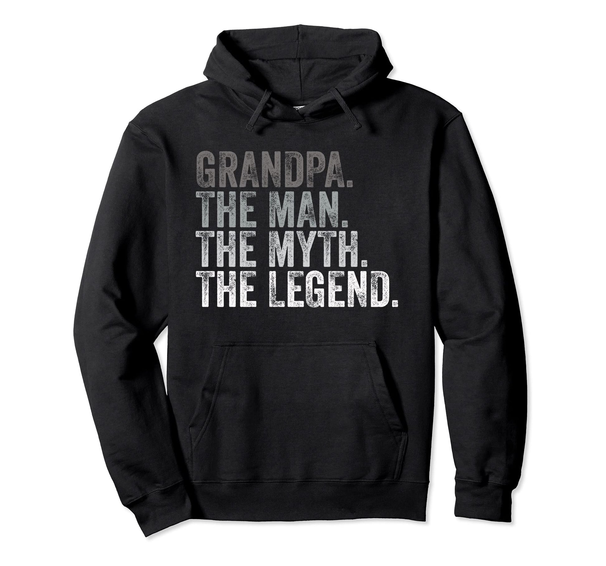 Grandpa Myth Legend Fathers Day Hoodie - Casual Everyday Wear Unisex - T-Shirt, Sweatshirt, Hoodie