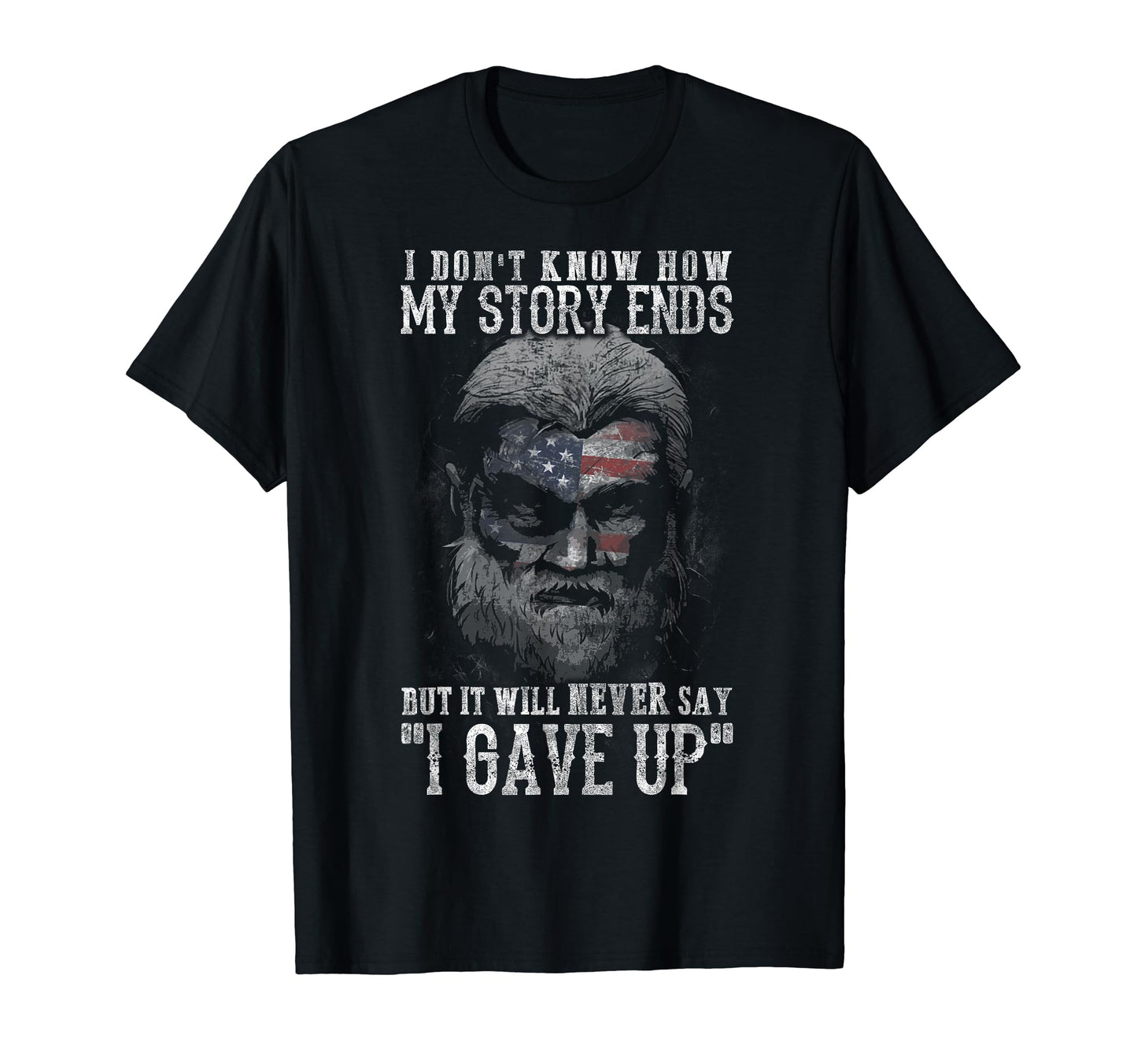 Never Give Up T-Shirt - Fun Novelty Design Unisex - T-Shirt, Sweatshirt, Hoodie