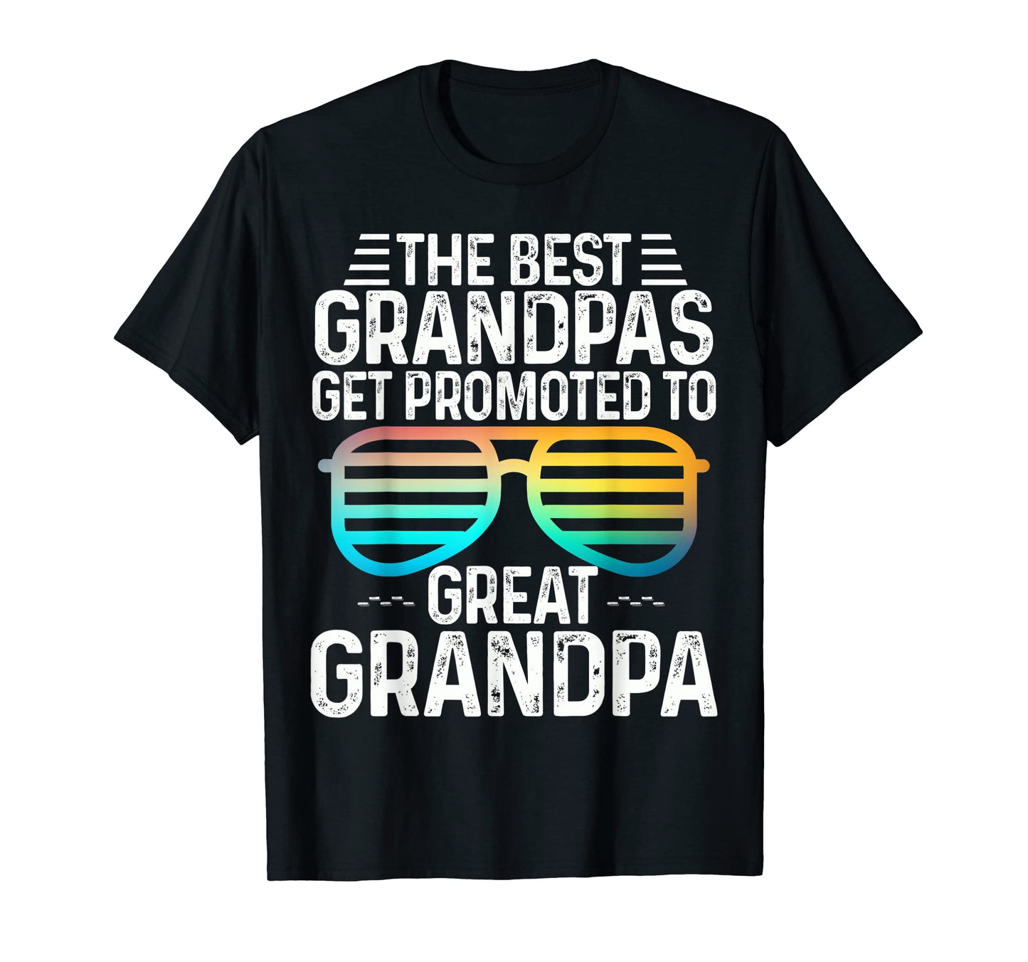 Mens Only Best Grandpas Get Promoted To T-Shirt - Graphic Print for Adults - T-Shirt, Sweatshirt, Hoodie