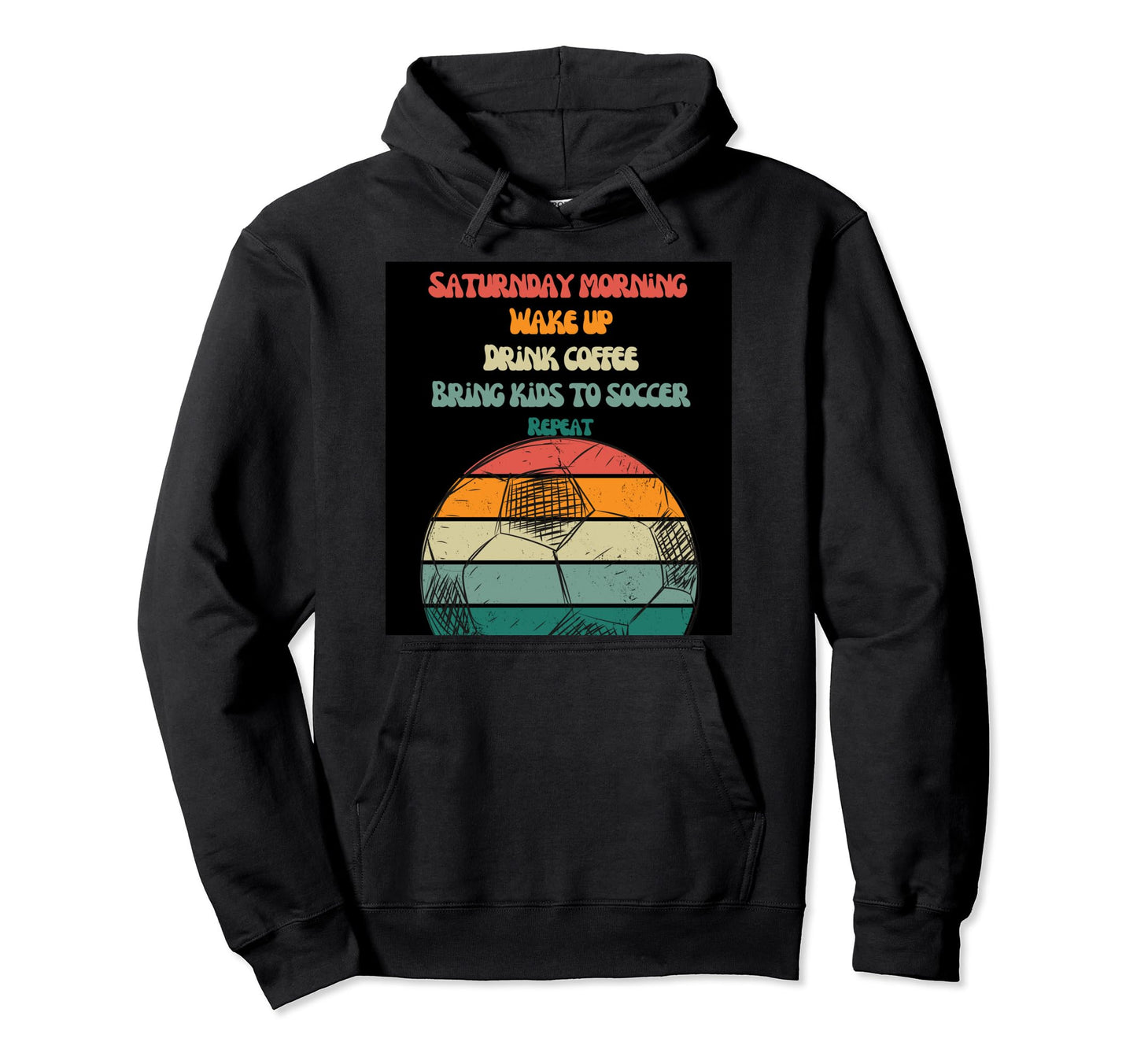 Soccer Mom Soccer Dad Saturday Morning Hoodie - Unique Graphic Unisex - T-Shirt, Sweatshirt, Hoodie