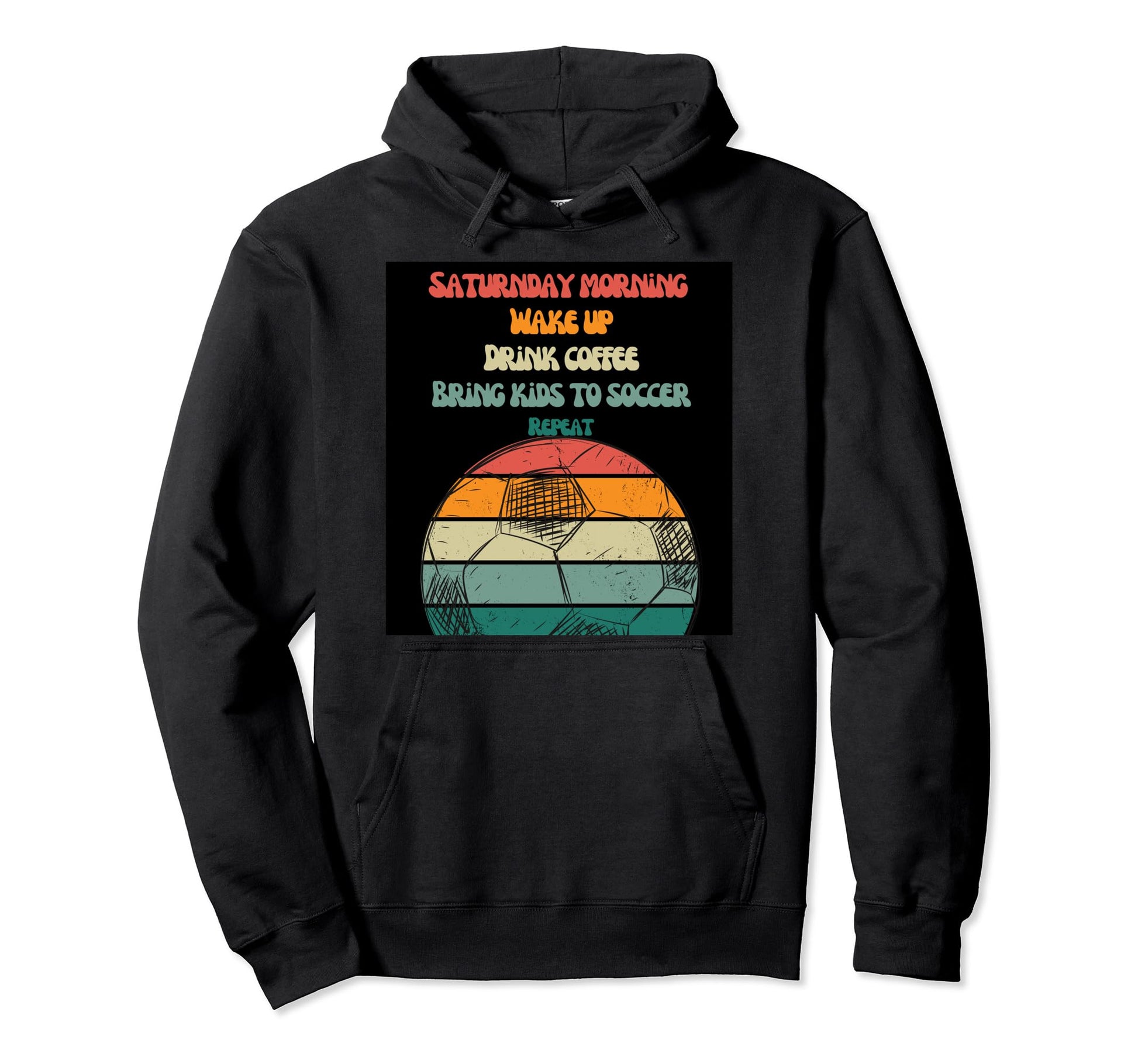 Soccer Mom Soccer Dad Saturday Morning Hoodie - Unique Graphic Unisex - T-Shirt, Sweatshirt, Hoodie
