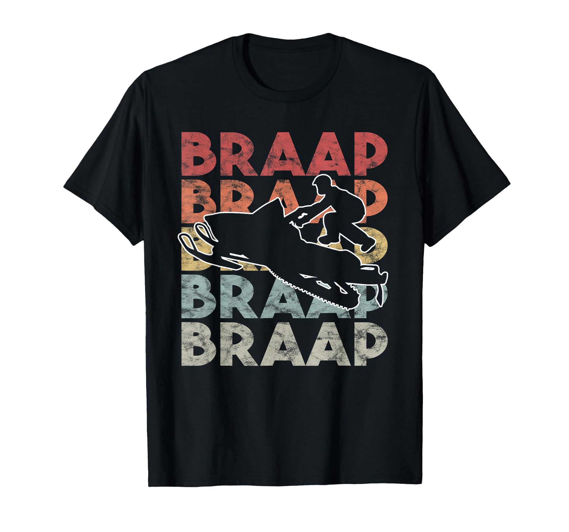 Braap Snowmobile I Snow Sled Gift T-Shirt - Unique Graphic for Adults - T-Shirt, Sweatshirt, Hoodie