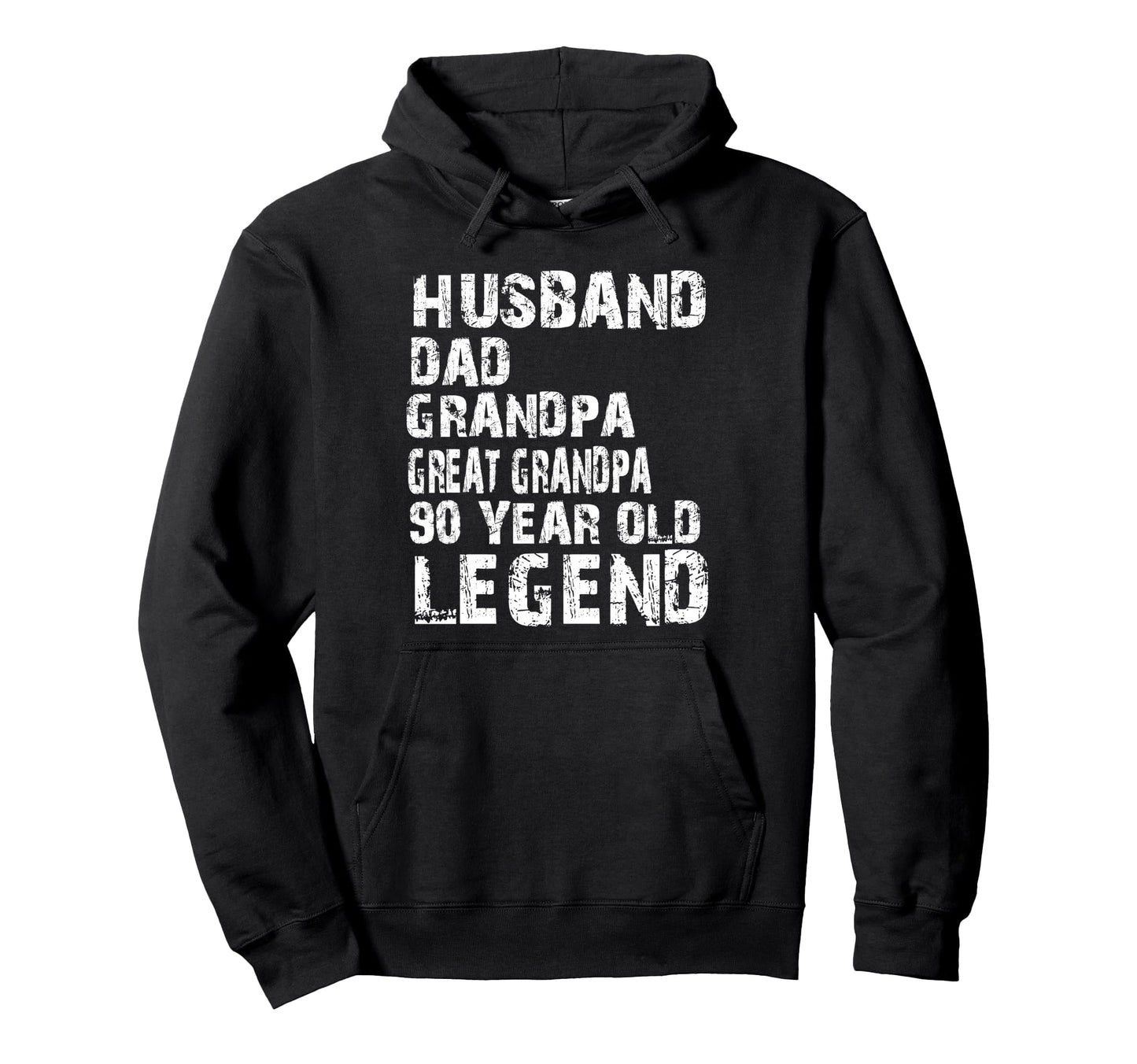 Husband Dad Grandpa Great Grandpa 90 Hoodie - Novelty Apparel Men Women - T-Shirt, Sweatshirt, Hoodie