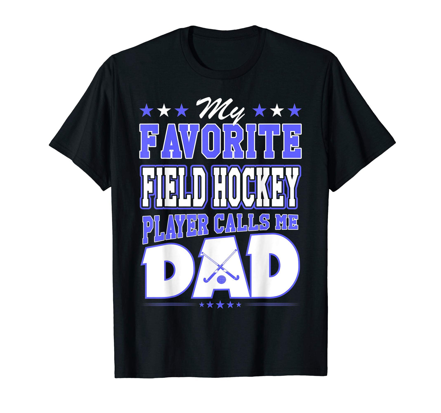My Favorite Field Hockey Player Calls T-Shirt - Trendy Graphic Men Women - T-Shirt, Sweatshirt, Hoodie