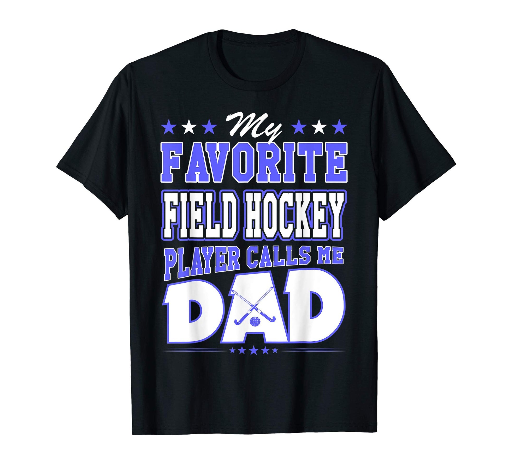 My Favorite Field Hockey Player Calls T-Shirt - Trendy Graphic Men Women - T-Shirt, Sweatshirt, Hoodie