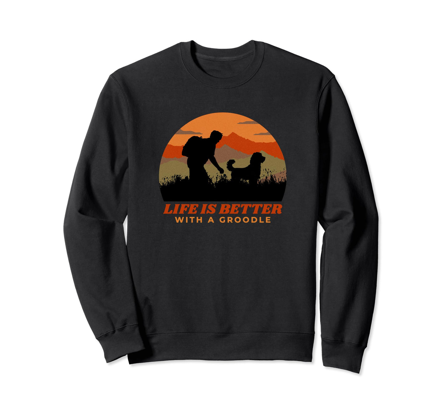 Life Is Better Groodle Distressed Sweatshirt - Custom Art Print for Adults - T-Shirt, Sweatshirt, Hoodie