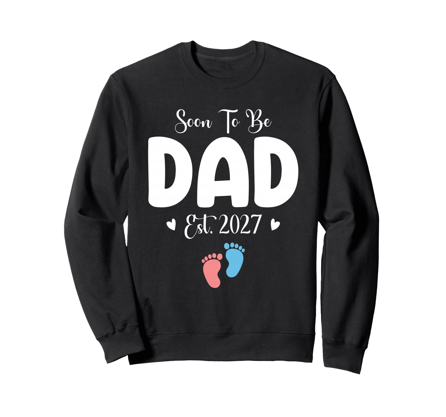 Soon To Be Dad 2027 Gender Reveal Sweatshirt - Graphic Print Unisex - T-Shirt, Sweatshirt, Hoodie