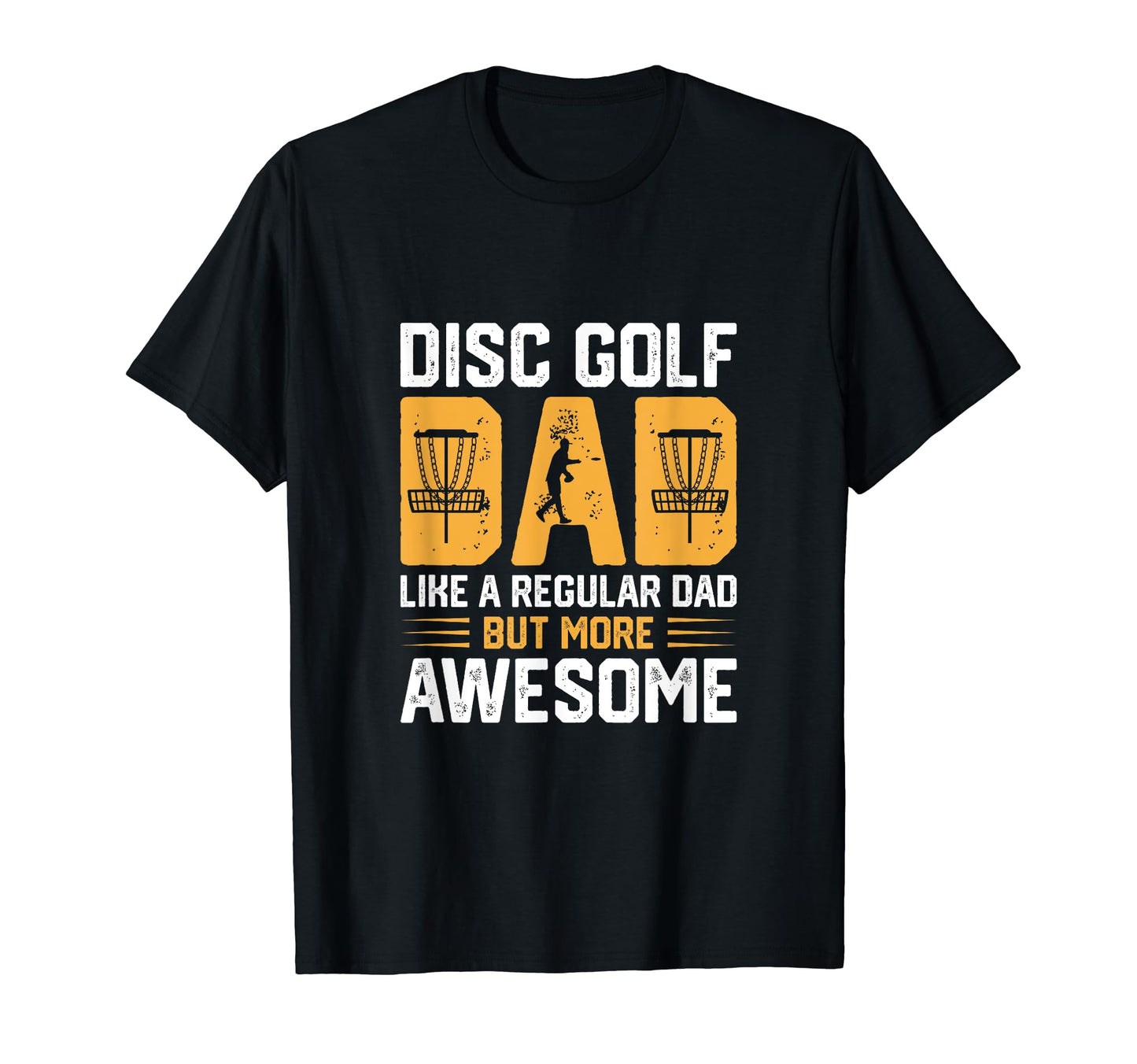 Funny Disc Golf Dad Disc Golf Lover T-Shirt - Trendy Graphic for Adults - T-Shirt, Sweatshirt, Hoodie