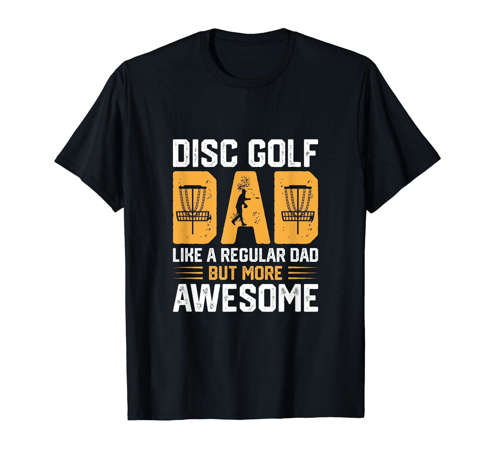 Funny Disc Golf Dad Disc Golf Lover T-Shirt - Trendy Graphic for Adults - T-Shirt, Sweatshirt, Hoodie