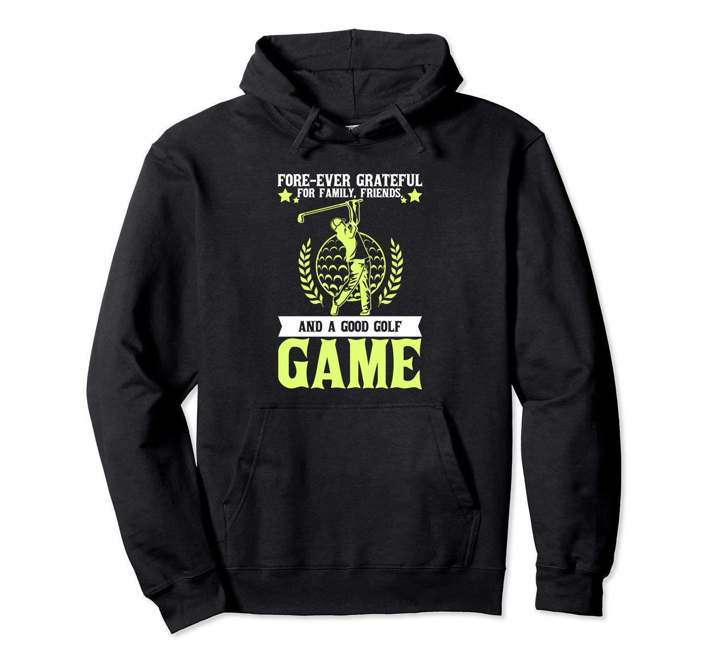 Forever Grateful Family Friends And Hoodie - Casual Everyday Wear Unisex - T-Shirt, Sweatshirt, Hoodie