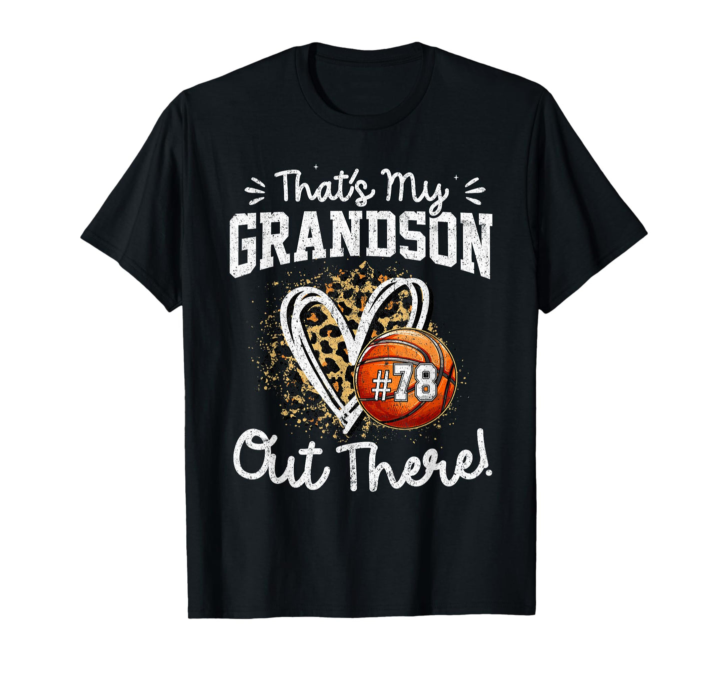 Thats My Grandson Out There Number T-Shirt - Streetwear Style for Adults - T-Shirt, Sweatshirt, Hoodie