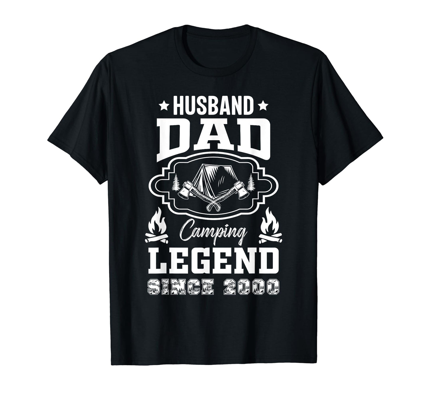 Husband Dad Camping Legend Since 2000 T-Shirt - Graphic Print Unisex - T-Shirt, Sweatshirt, Hoodie