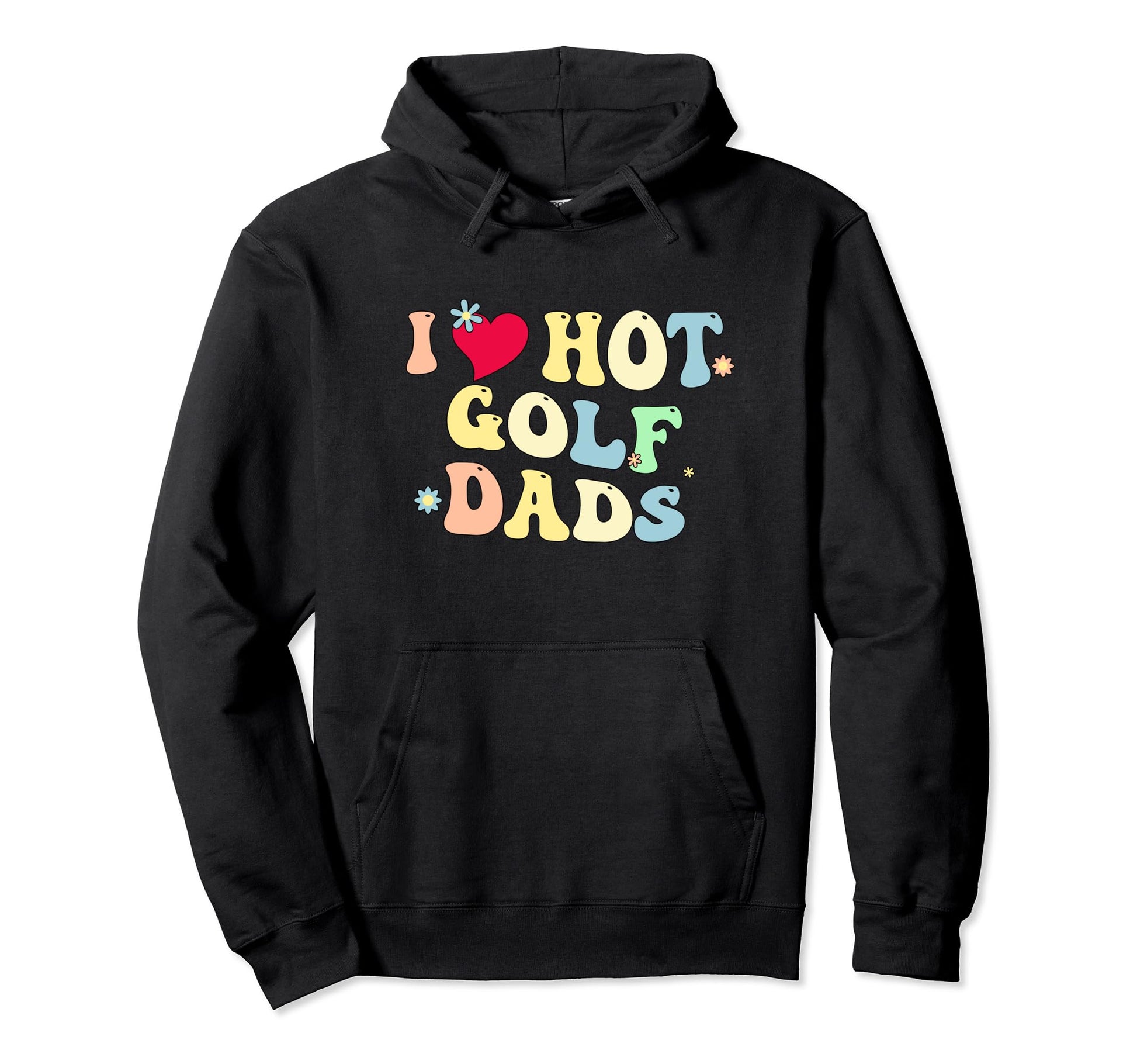 Funny I Love Hot Golf Dads Heart Hoodie - Aesthetic Graphic for Adults - T-Shirt, Sweatshirt, Hoodie