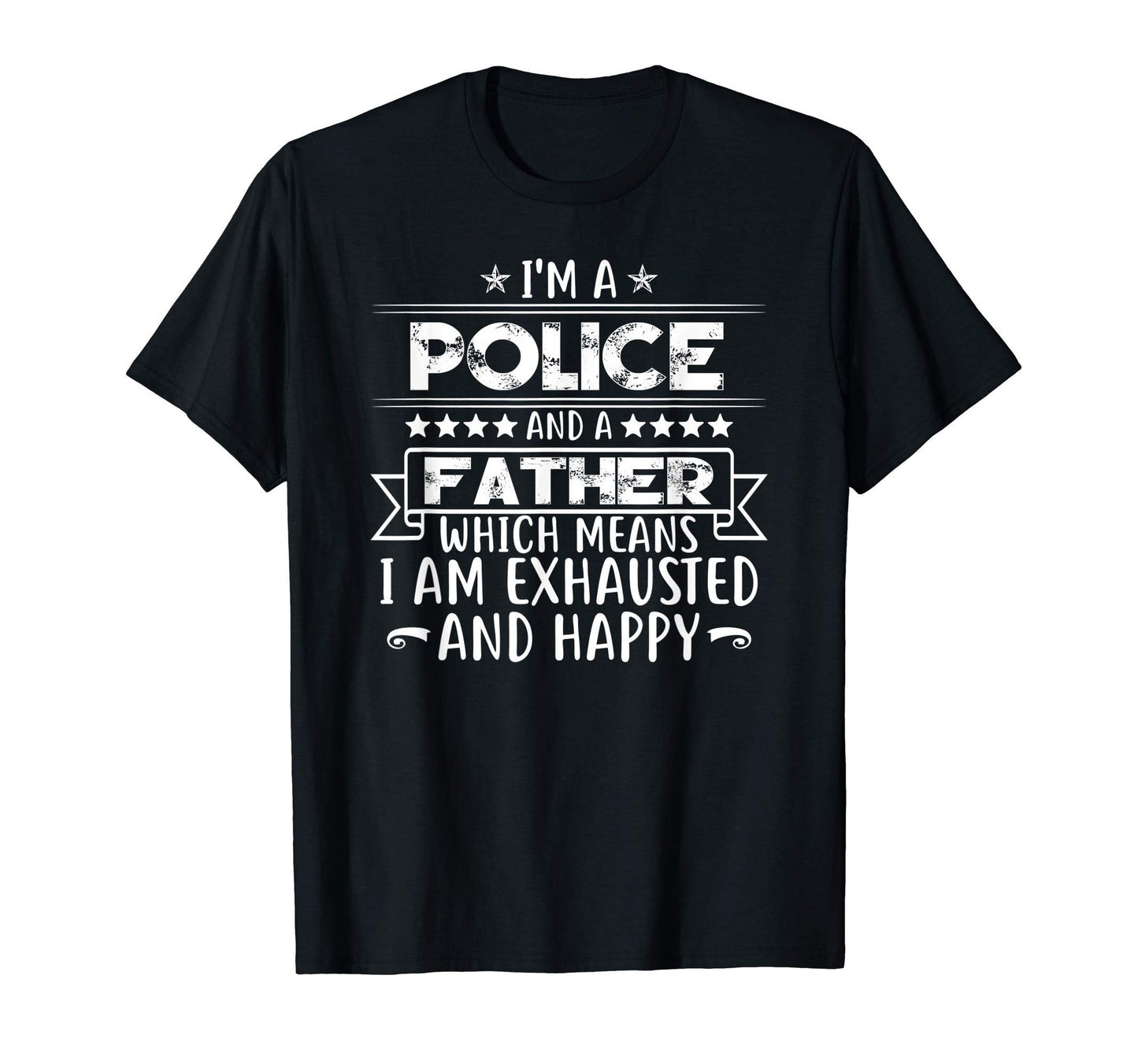 Im Police And Father Funny Police T-Shirt - Streetwear Style Unisex - T-Shirt, Sweatshirt, Hoodie