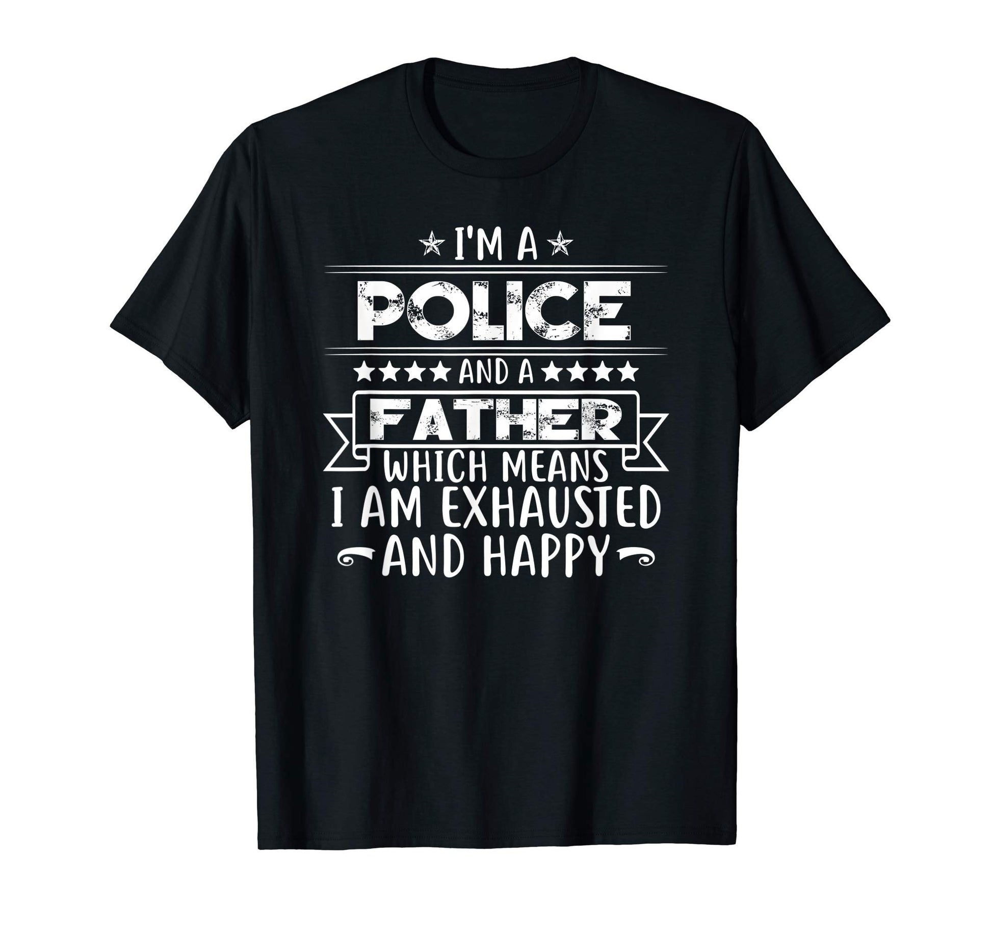 Im Police And Father Funny Police T-Shirt - Streetwear Style Unisex - T-Shirt, Sweatshirt, Hoodie