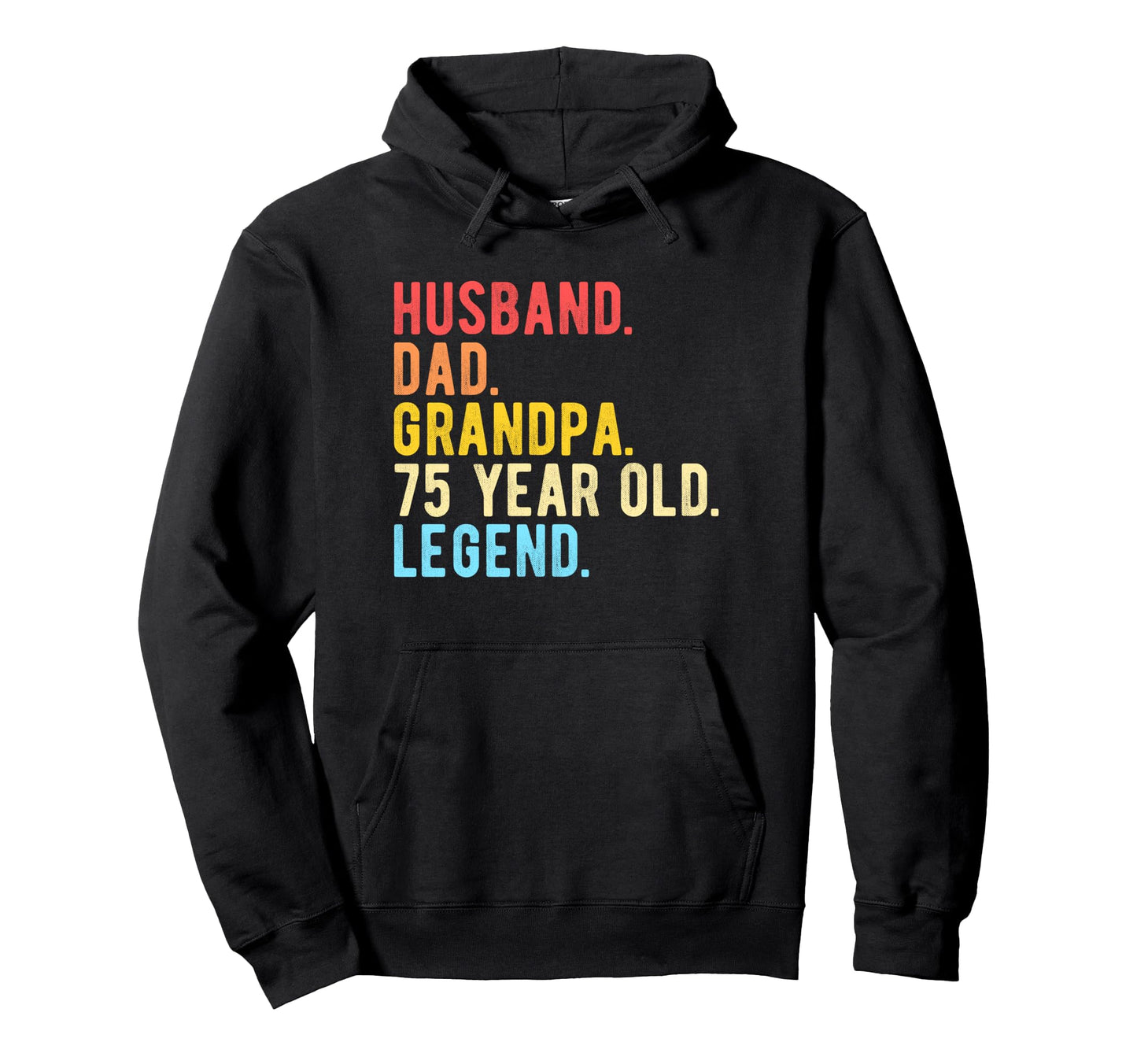 Husband Dad Grandpa 75 Year Old 75Th Hoodie - Novelty Apparel Unisex - T-Shirt, Sweatshirt, Hoodie