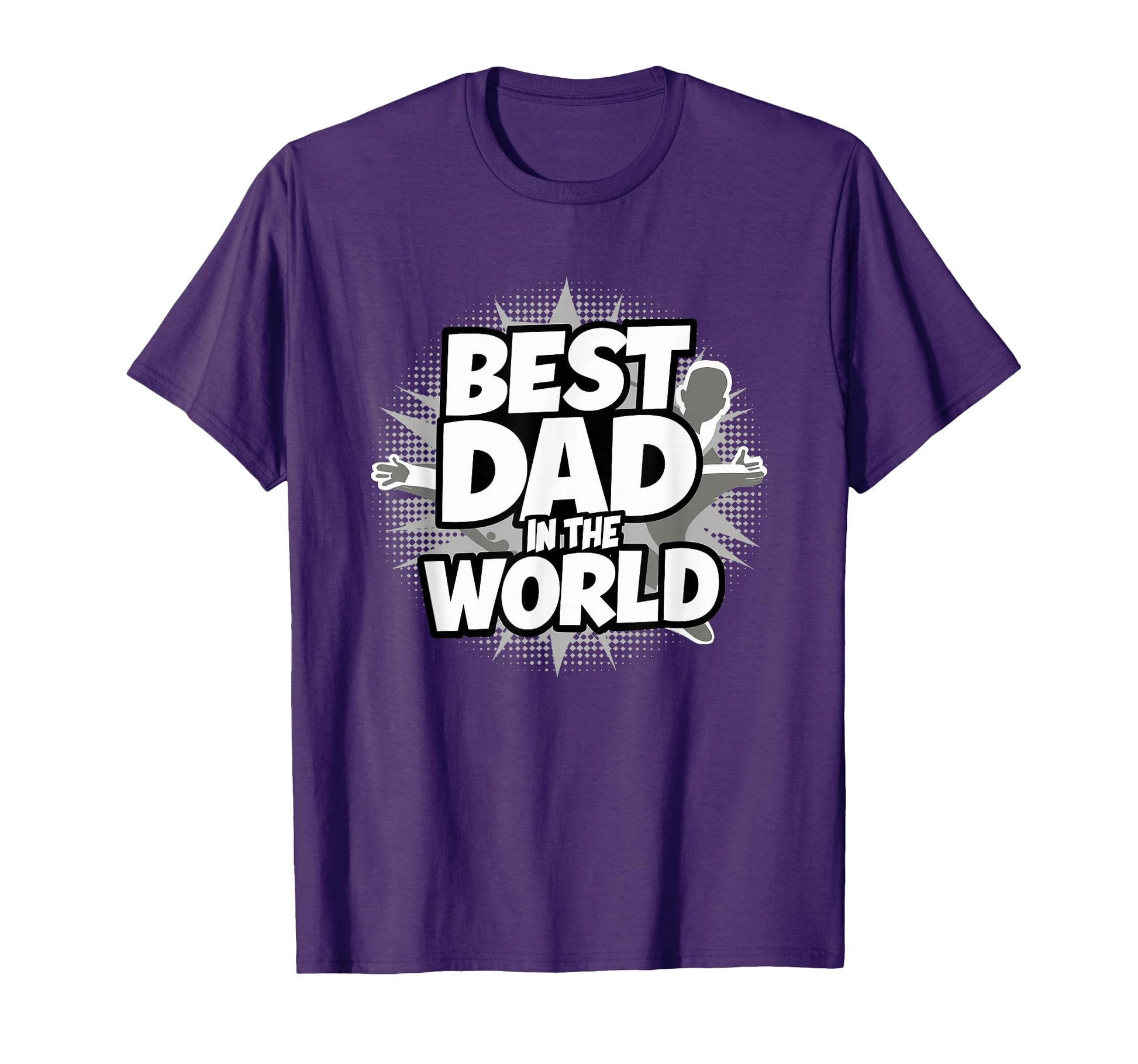 Fathers Day Best Dad World T-Shirt - Fun Novelty Design for Adults - T-Shirt, Sweatshirt, Hoodie