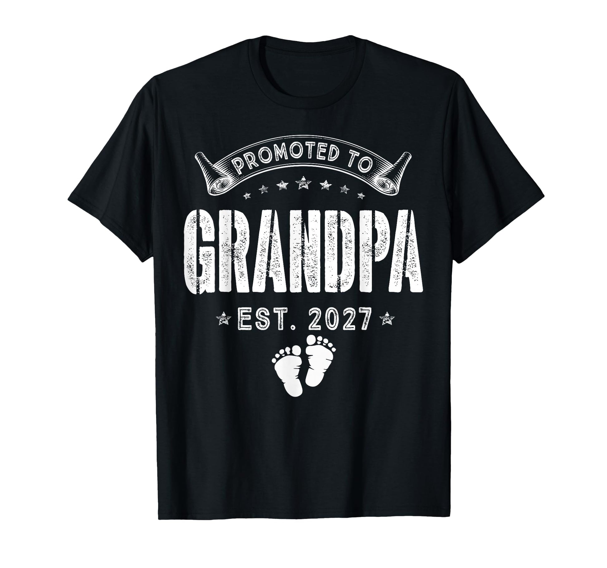 Promoted To Grandpa Est 2027 New T-Shirt - Casual Everyday Wear Men Women - T-Shirt, Sweatshirt, Hoodie