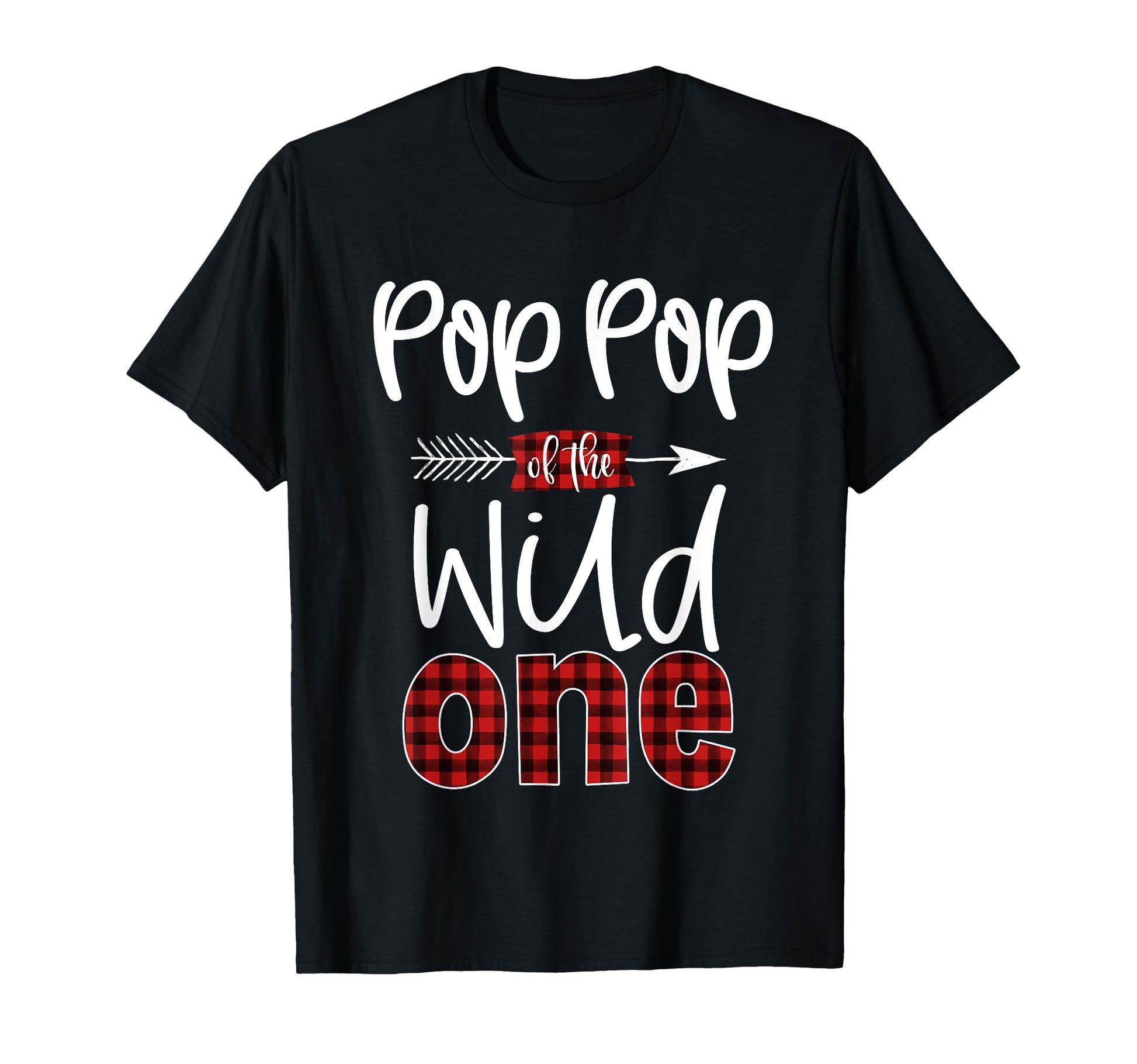 Pop Pop Wild One Buffalo Plaid T-Shirt - Streetwear Style Unisex - T-Shirt, Sweatshirt, Hoodie
