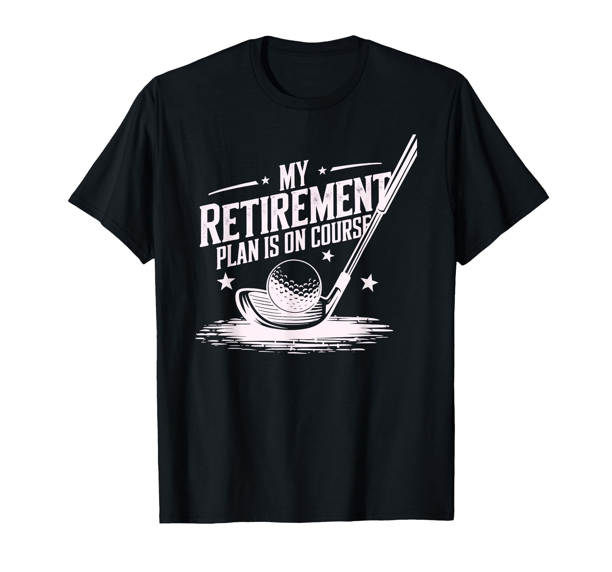 My Retirement Plan Is Course Funny T-Shirt - Streetwear Style for Adults - T-Shirt, Sweatshirt, Hoodie