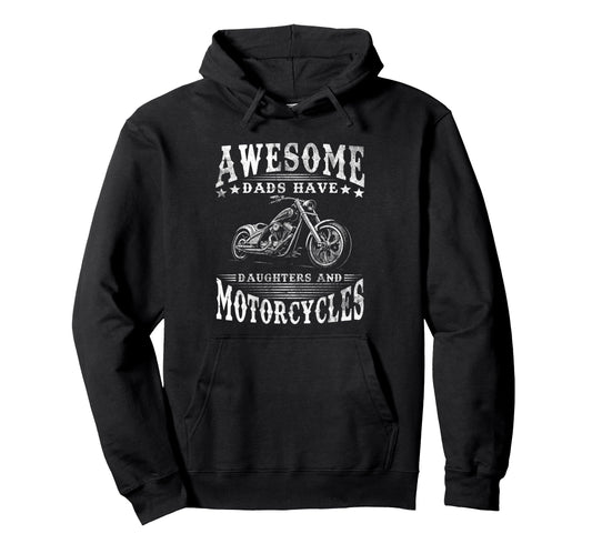 Awesome Dads Have Daughters And Hoodie - Graphic Print for Adults - T-Shirt, Sweatshirt, Hoodie