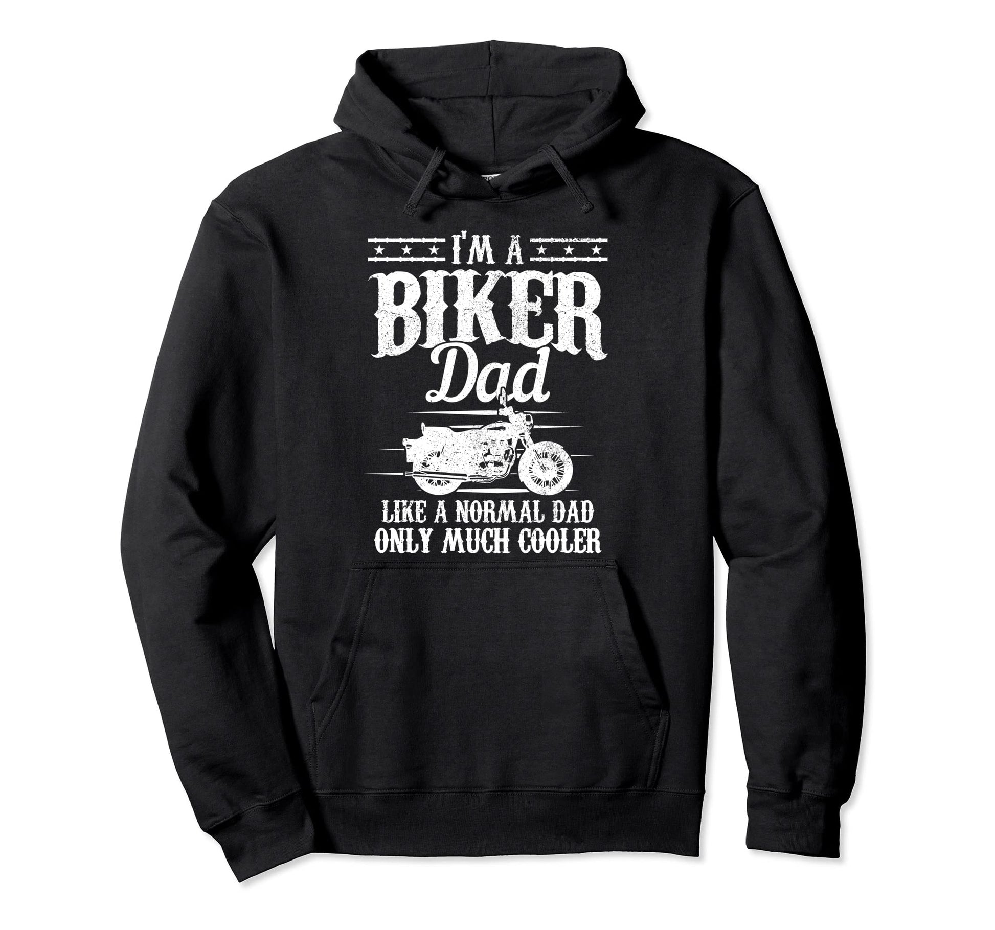 Biker Dad Like Normal Dad But Much Cooler Hoodie - Unique Graphic Unisex - T-Shirt, Sweatshirt, Hoodie