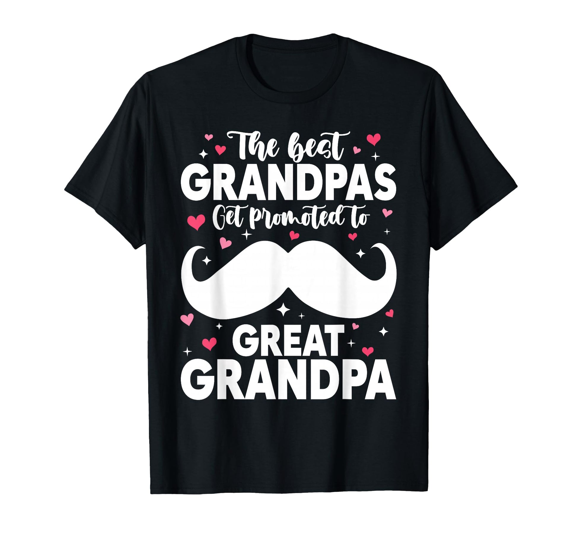 Only Best Grandpas Get Promoted To T-Shirt - Trendy Graphic for Adults - T-Shirt, Sweatshirt, Hoodie