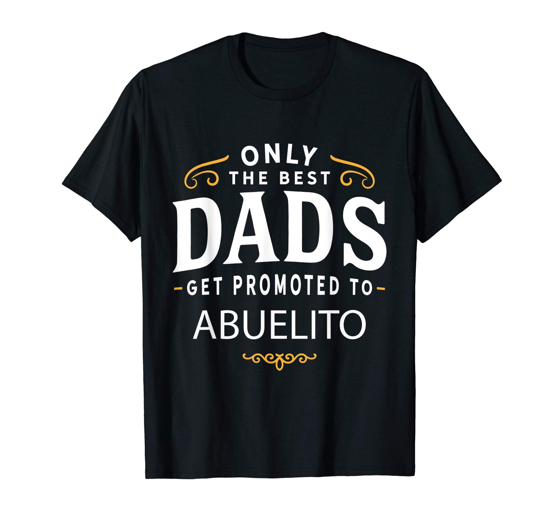 Mens Dad Promoted To Abuelito Spanish T-Shirt - Novelty Apparel for Adults - T-Shirt, Sweatshirt, Hoodie