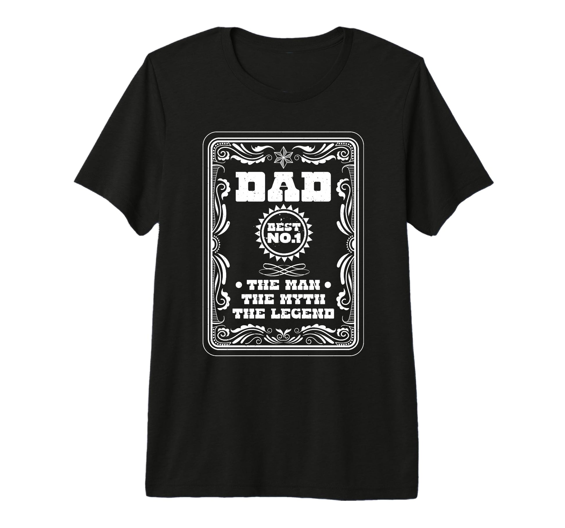 Dad Best Myth Legend Fathers Day Dad T-Shirt - Casual Everyday Wear Unisex - T-Shirt, Sweatshirt, Hoodie
