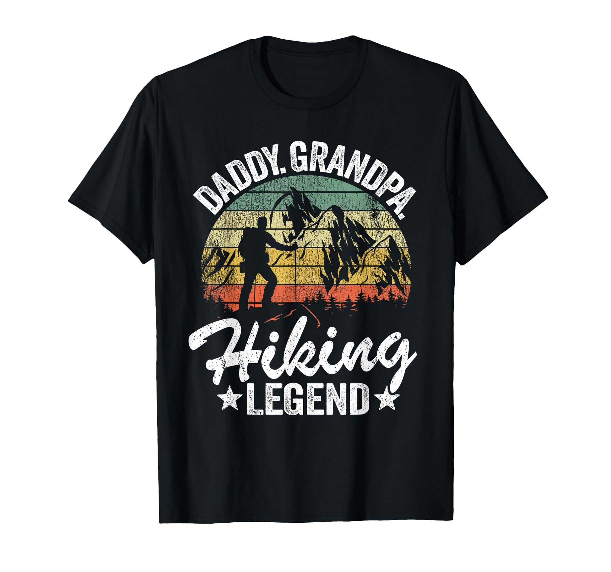 Daddy Grandpa Hiking Legend Hiker T-Shirt - Aesthetic Graphic Men Women - T-Shirt, Sweatshirt, Hoodie