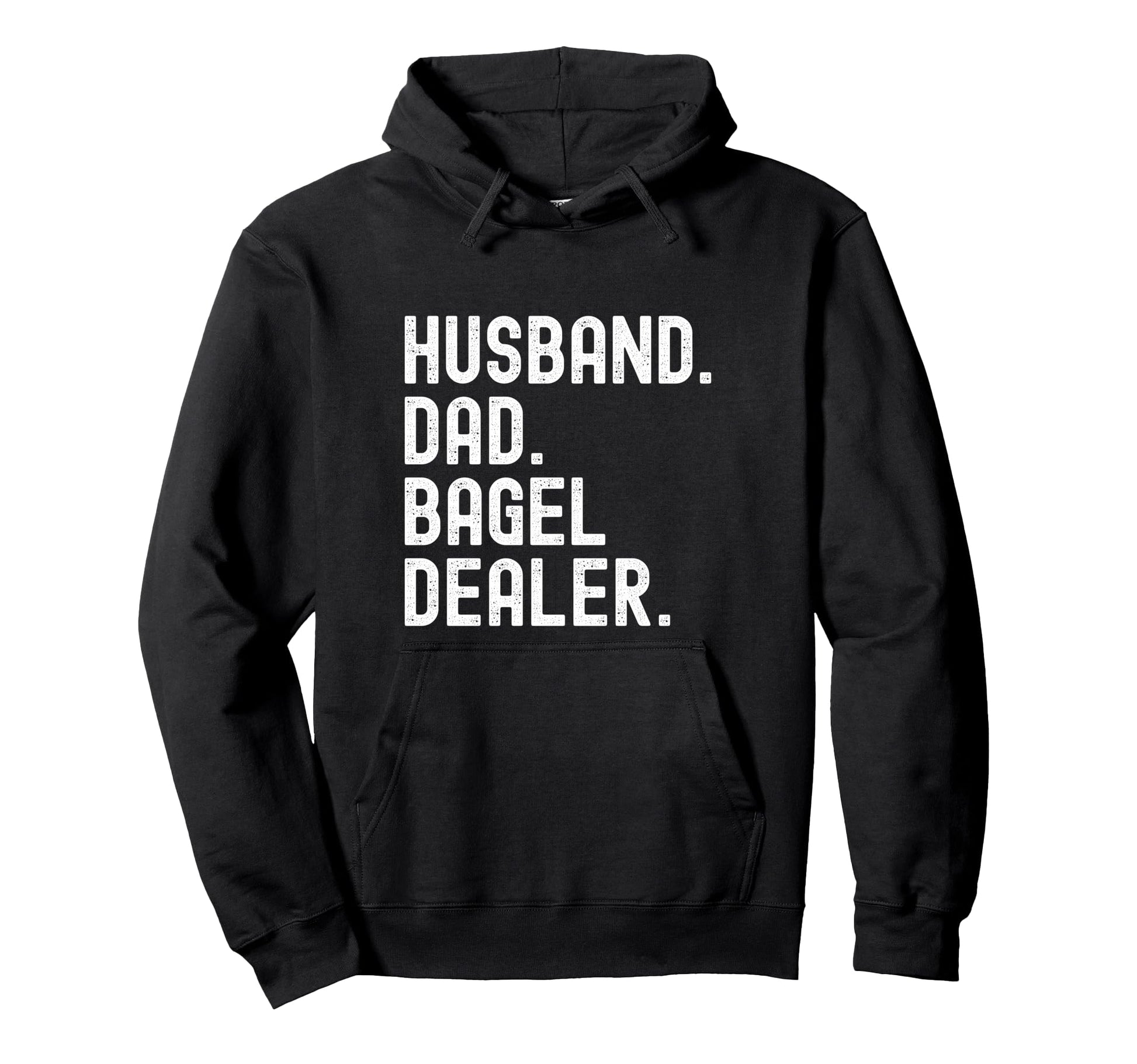 Husband Dad Bagel Dealer Hoodie - Fun Novelty Design Men Women - T-Shirt, Sweatshirt, Hoodie