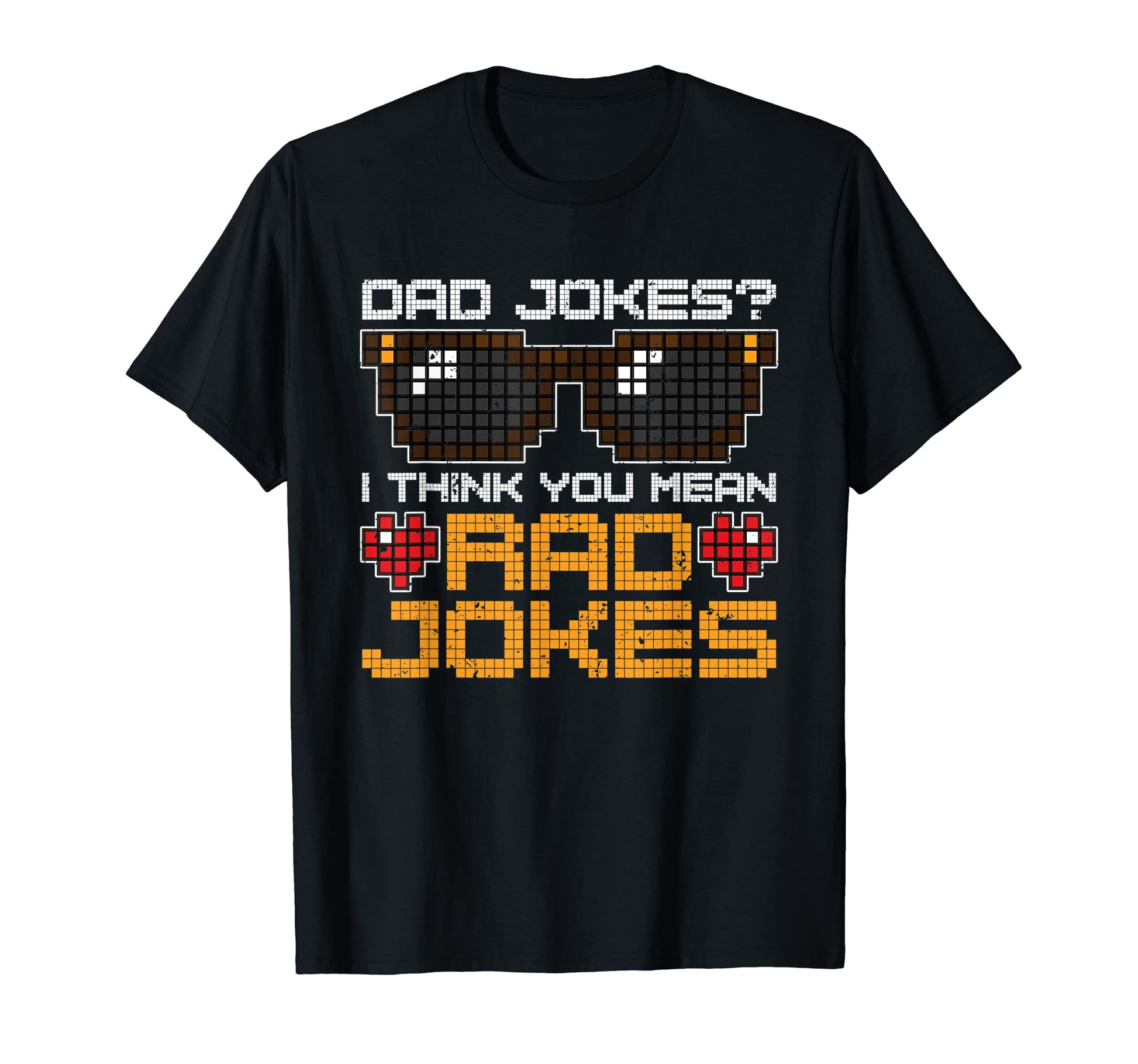 Fathers Day Humorous Rad Jokes Funny T-Shirt - Custom Art Print Unisex - T-Shirt, Sweatshirt, Hoodie