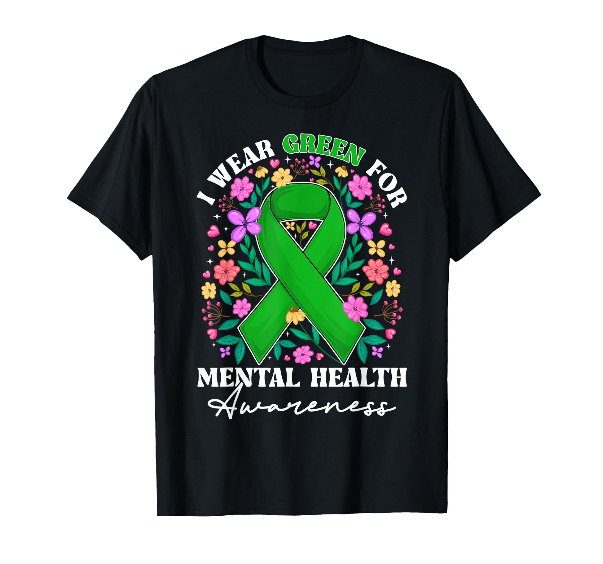 I Wear Green Mental Health T-Shirt - Casual Everyday Wear for Adults - T-Shirt, Sweatshirt, Hoodie