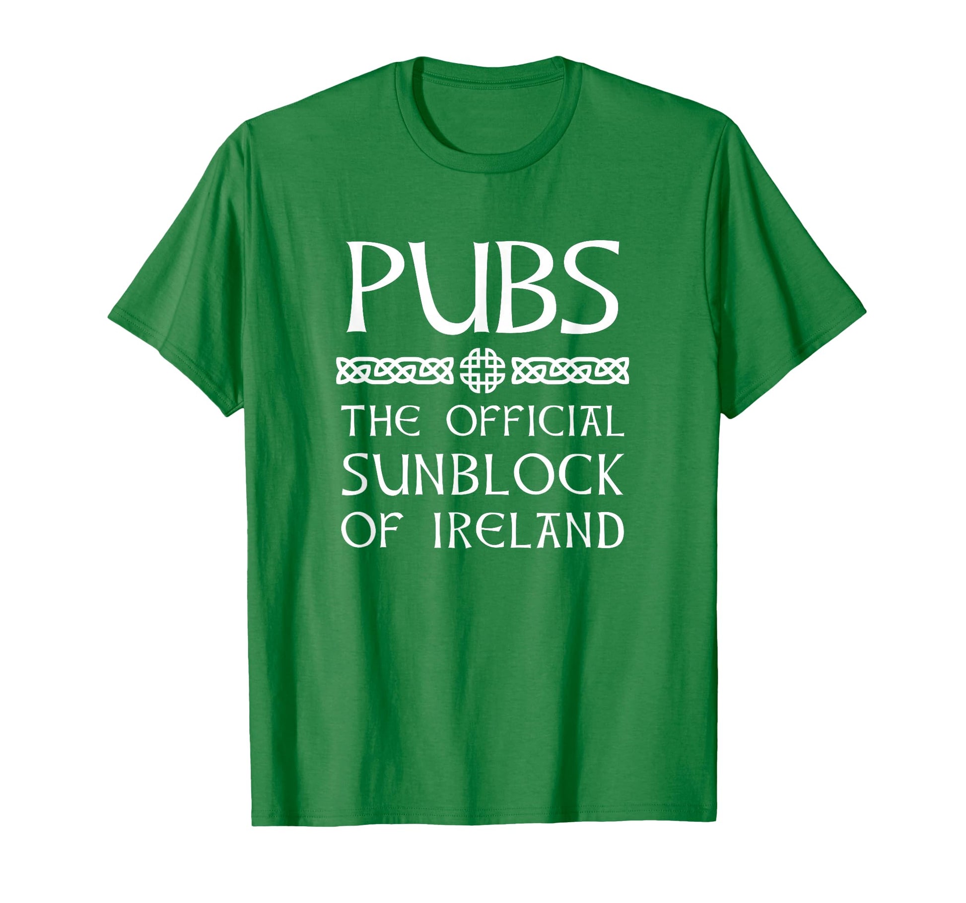 Irish Drinking Gear Pubs Sunblock T-Shirt - Streetwear Style Men Women - T-Shirt, Sweatshirt, Hoodie