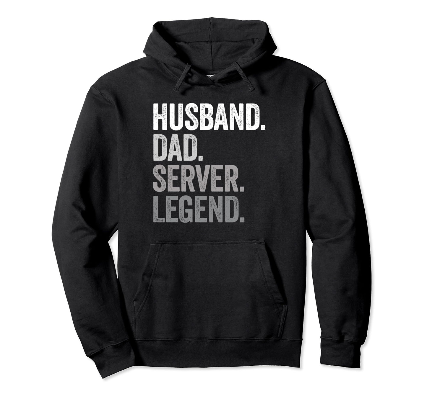 Husband Dad Server Funny Restaurant Hoodie - Casual Everyday Wear Unisex - T-Shirt, Sweatshirt, Hoodie