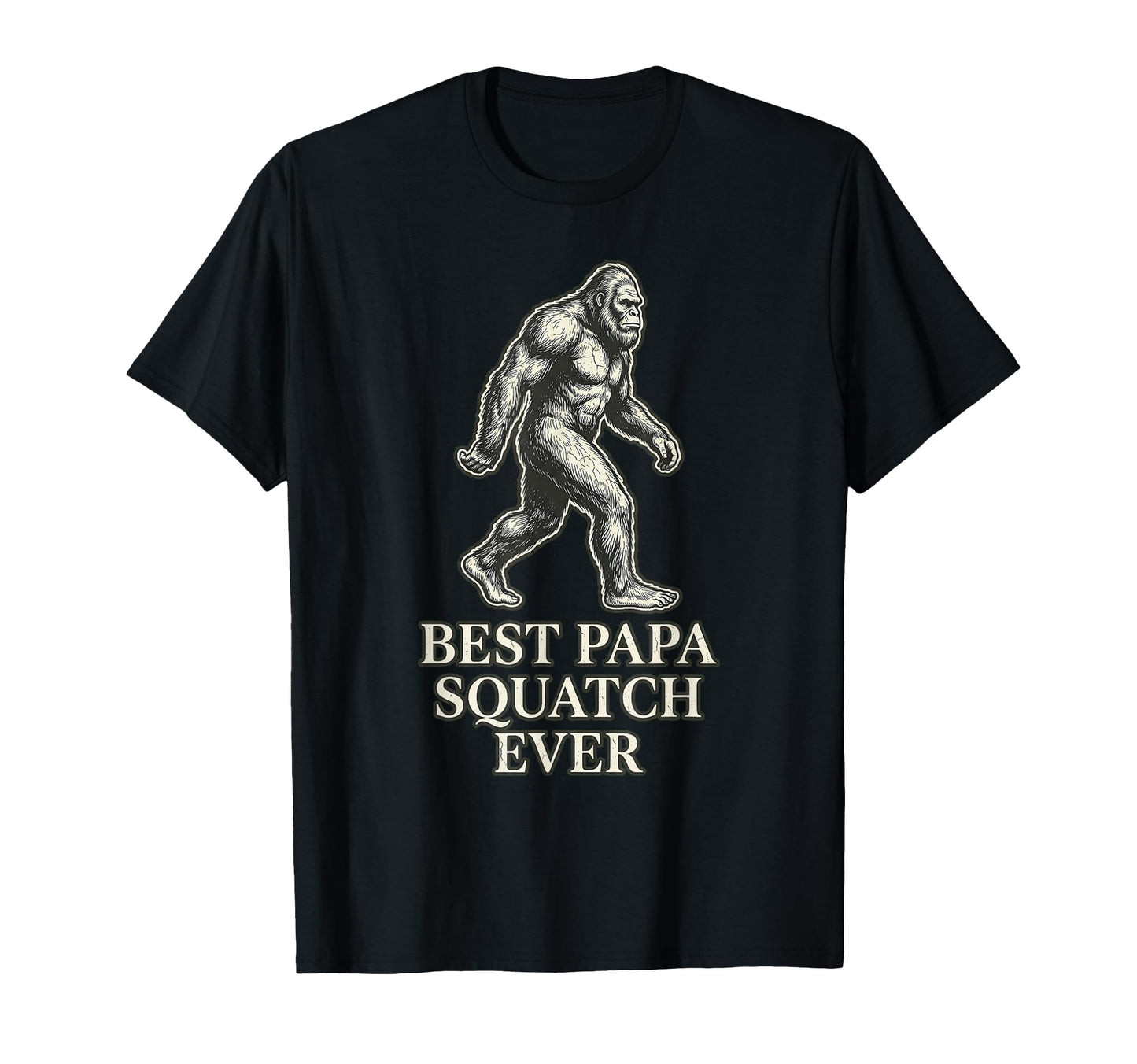 Best Papa Squatch Ever Funny Bigfoot T-Shirt - Aesthetic Graphic Men Women - T-Shirt, Sweatshirt, Hoodie