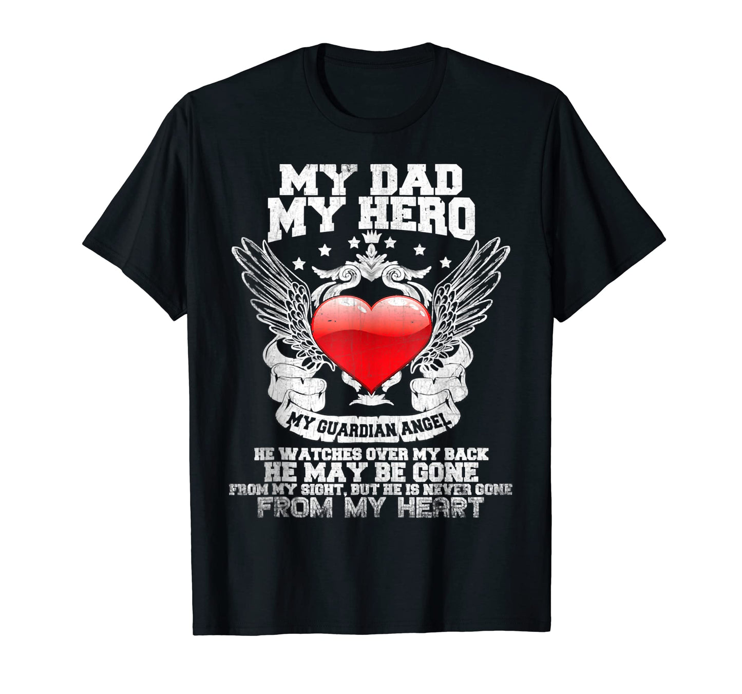 My Dad My Hero My Guardian Angel T-Shirt - Fun Novelty Design for Adults - T-Shirt, Sweatshirt, Hoodie
