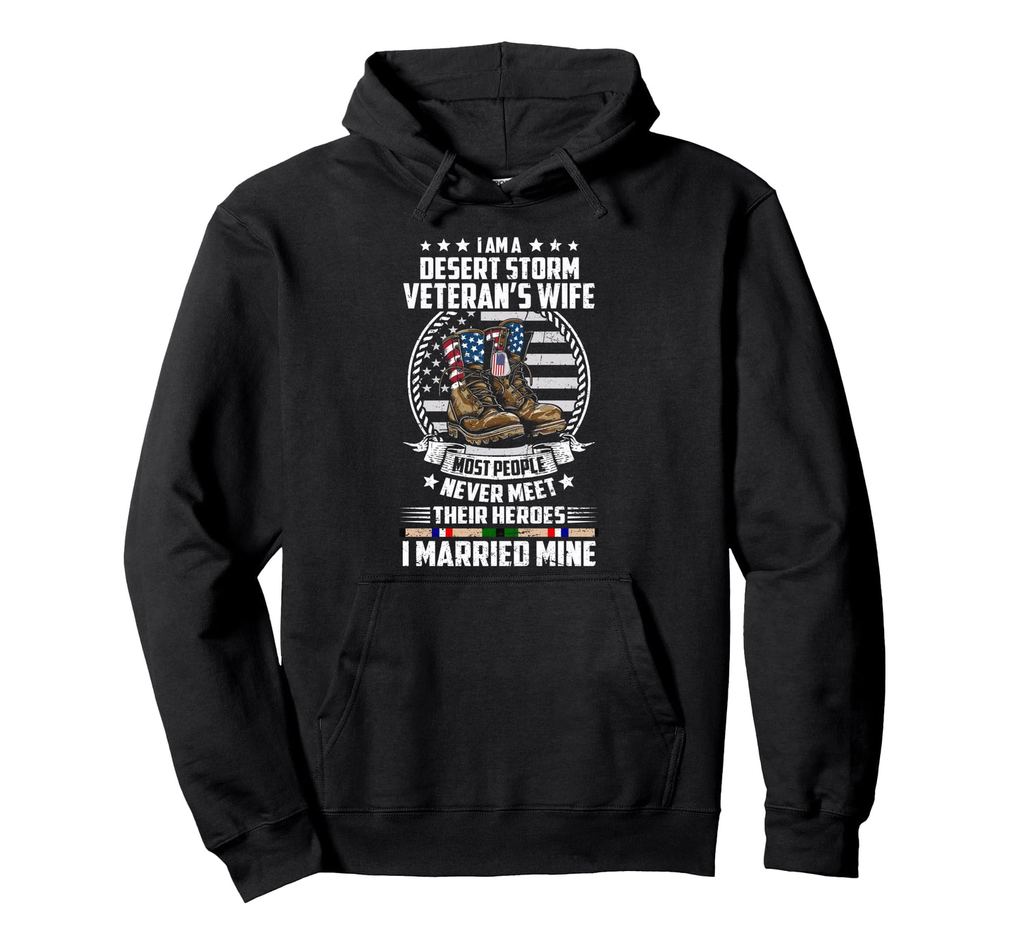 Proud Desert Storm Veteran Wife I Hoodie - Fun Novelty Design Unisex - T-Shirt, Sweatshirt, Hoodie