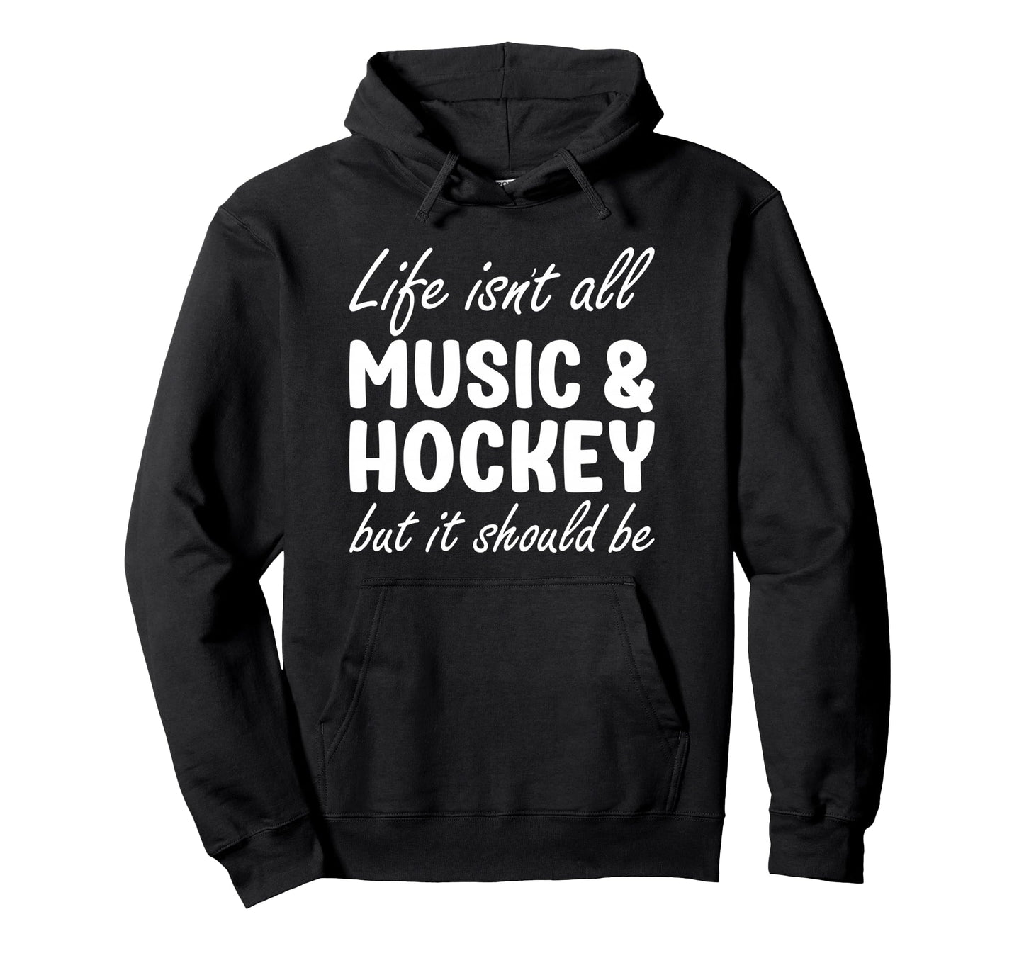 Funny Music And Hockey Or Hoodie - Fun Novelty Design Unisex - T-Shirt, Sweatshirt, Hoodie
