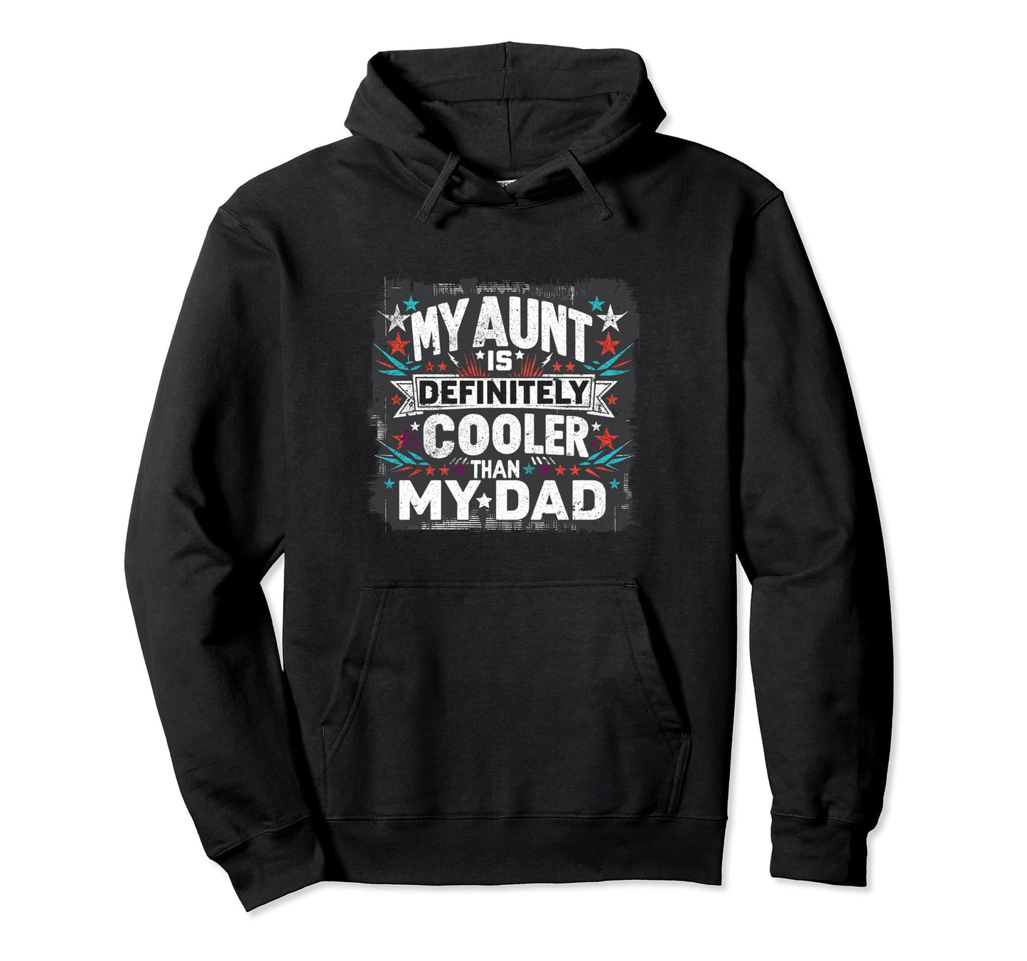 Funny Niece My Aunt Is Definitely Hoodie - Novelty Apparel for Adults - T-Shirt, Sweatshirt, Hoodie