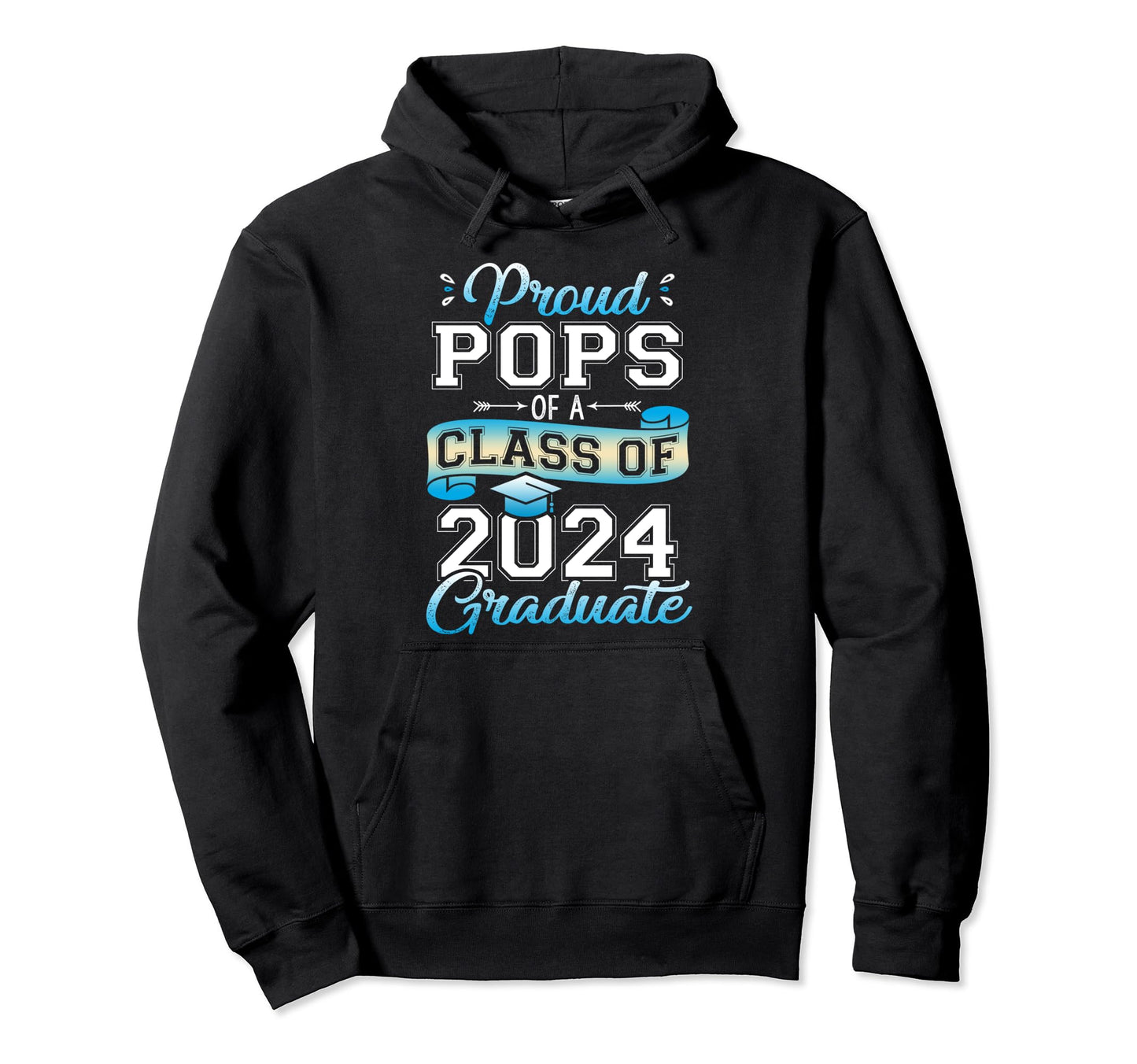 Proud Pops Class 2024 Graduate Funny Hoodie - Graphic Print for Adults - T-Shirt, Sweatshirt, Hoodie