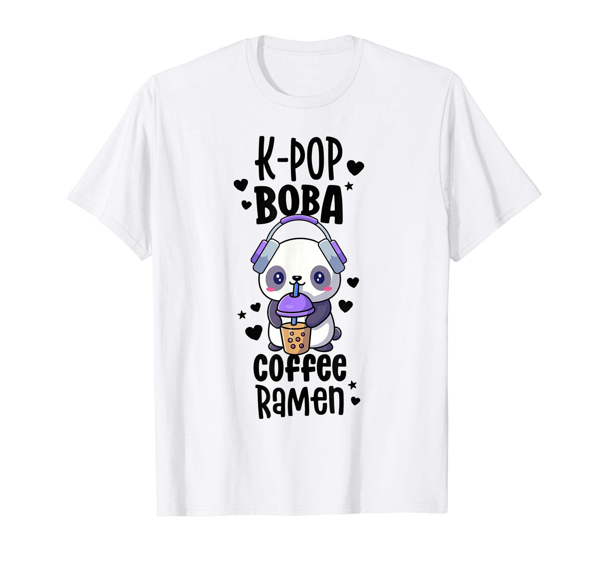 Boba And Kpop Coffee Ramen Kawaii Panda T-Shirt - Trendy Graphic Men Women - T-Shirt, Sweatshirt, Hoodie