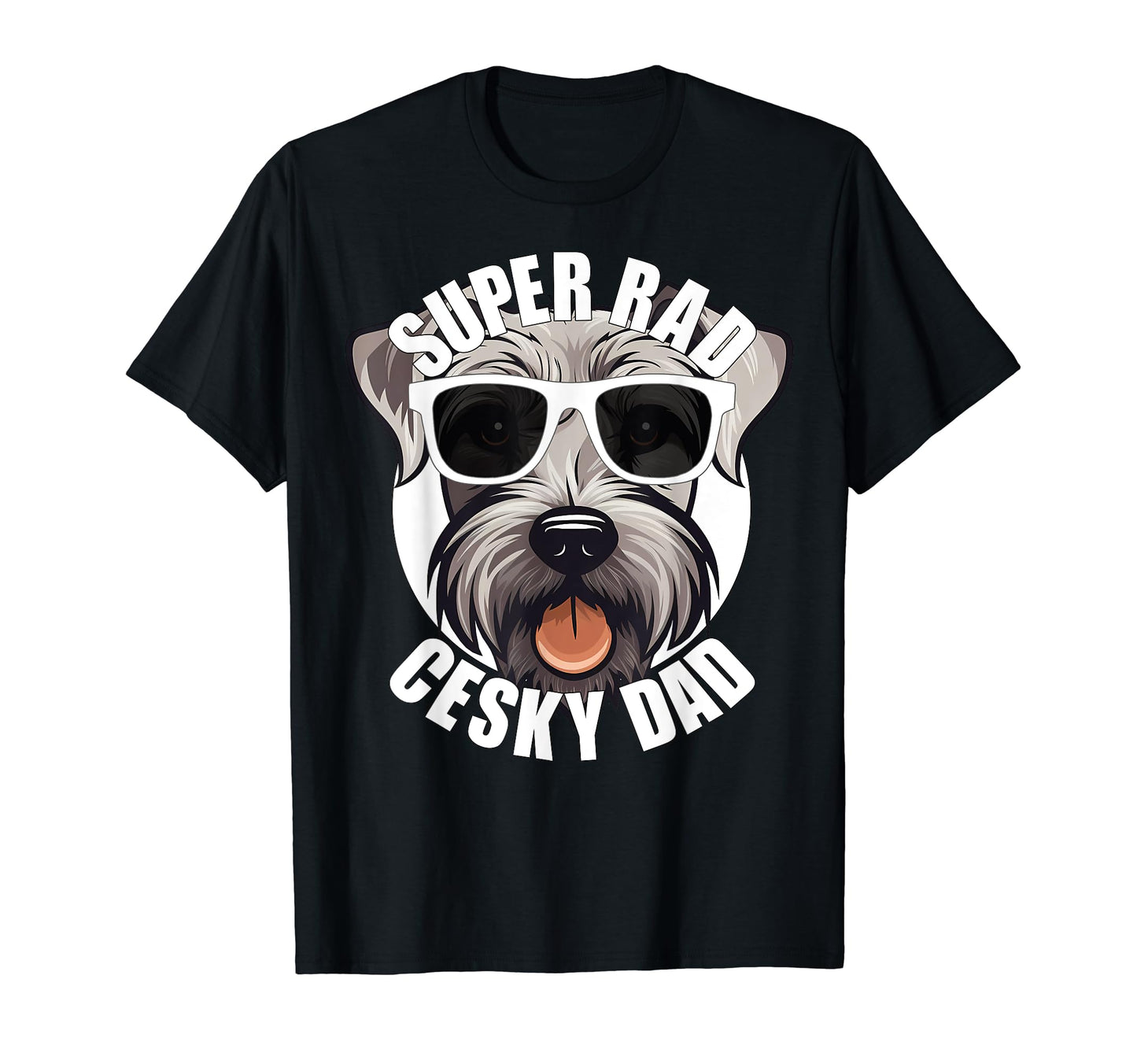Cesky Terrier Dad Funny Super Rad T-Shirt - Custom Art Print Men Women - T-Shirt, Sweatshirt, Hoodie