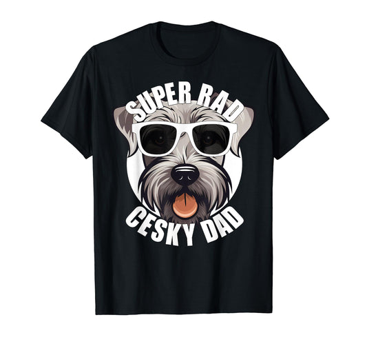 Cesky Terrier Dad Funny Super Rad T-Shirt - Custom Art Print Men Women - T-Shirt, Sweatshirt, Hoodie
