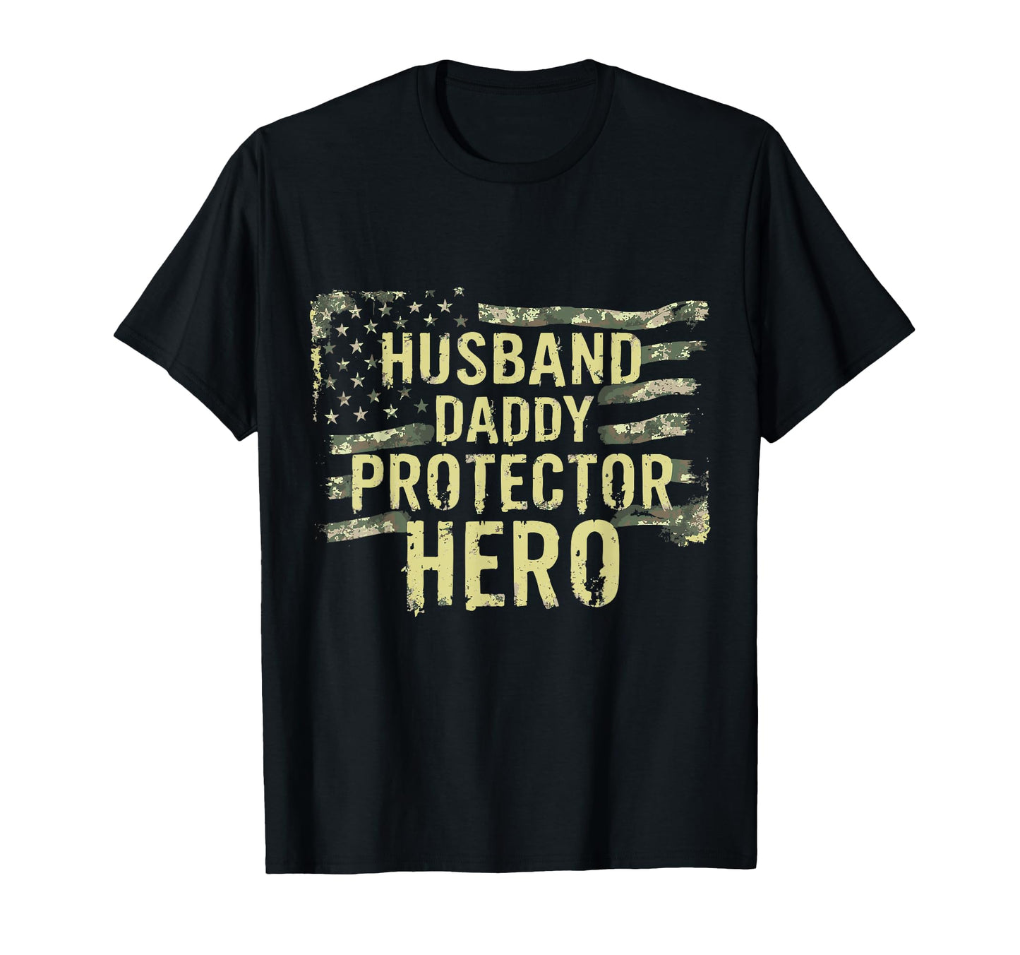 Husband Daddy Protector Hero Patriot T-Shirt - Unique Graphic for Adults - T-Shirt, Sweatshirt, Hoodie