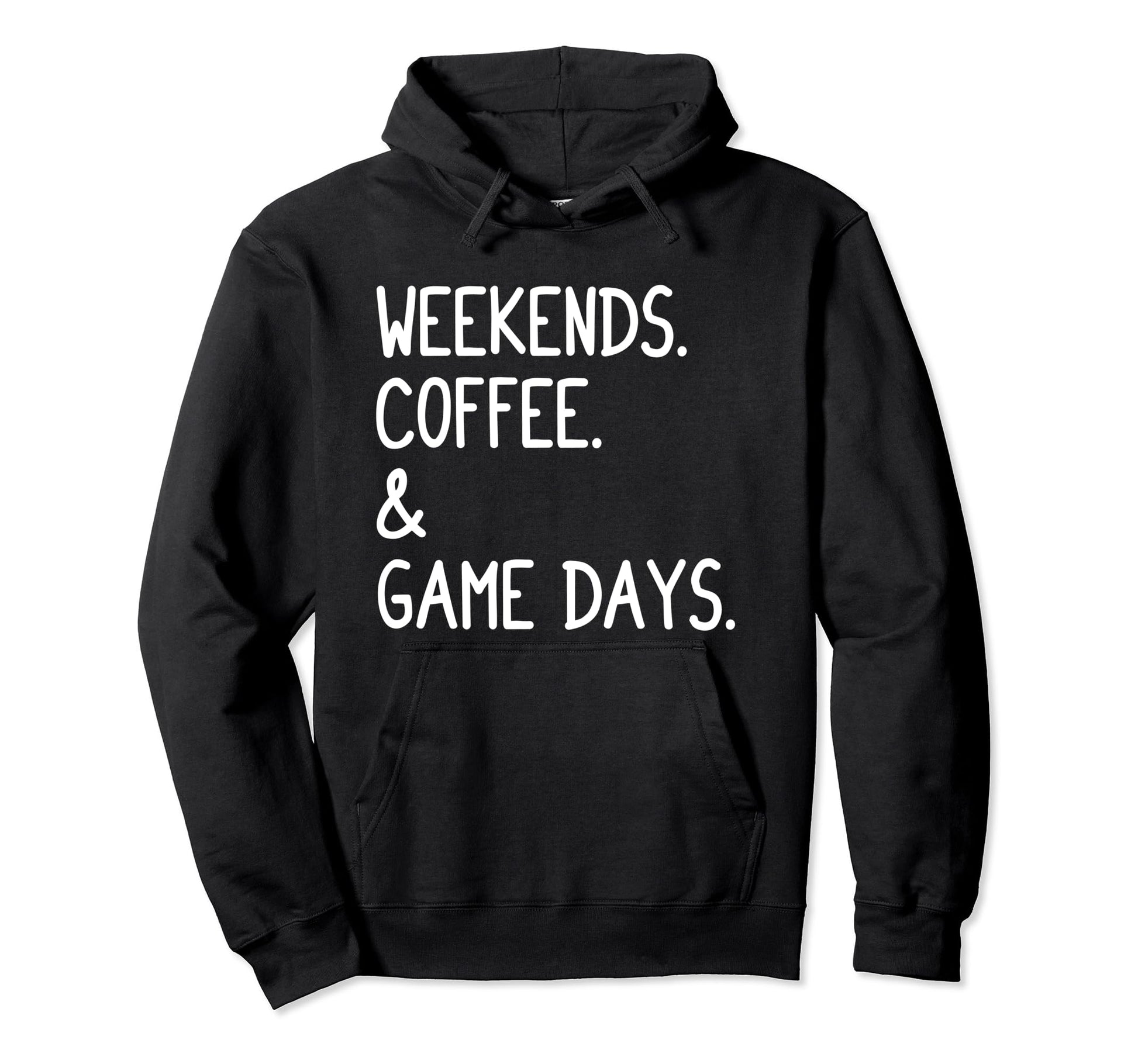 Weekends Coffee And Game Days Funny Hoodie - Graphic Print Men Women - T-Shirt, Sweatshirt, Hoodie