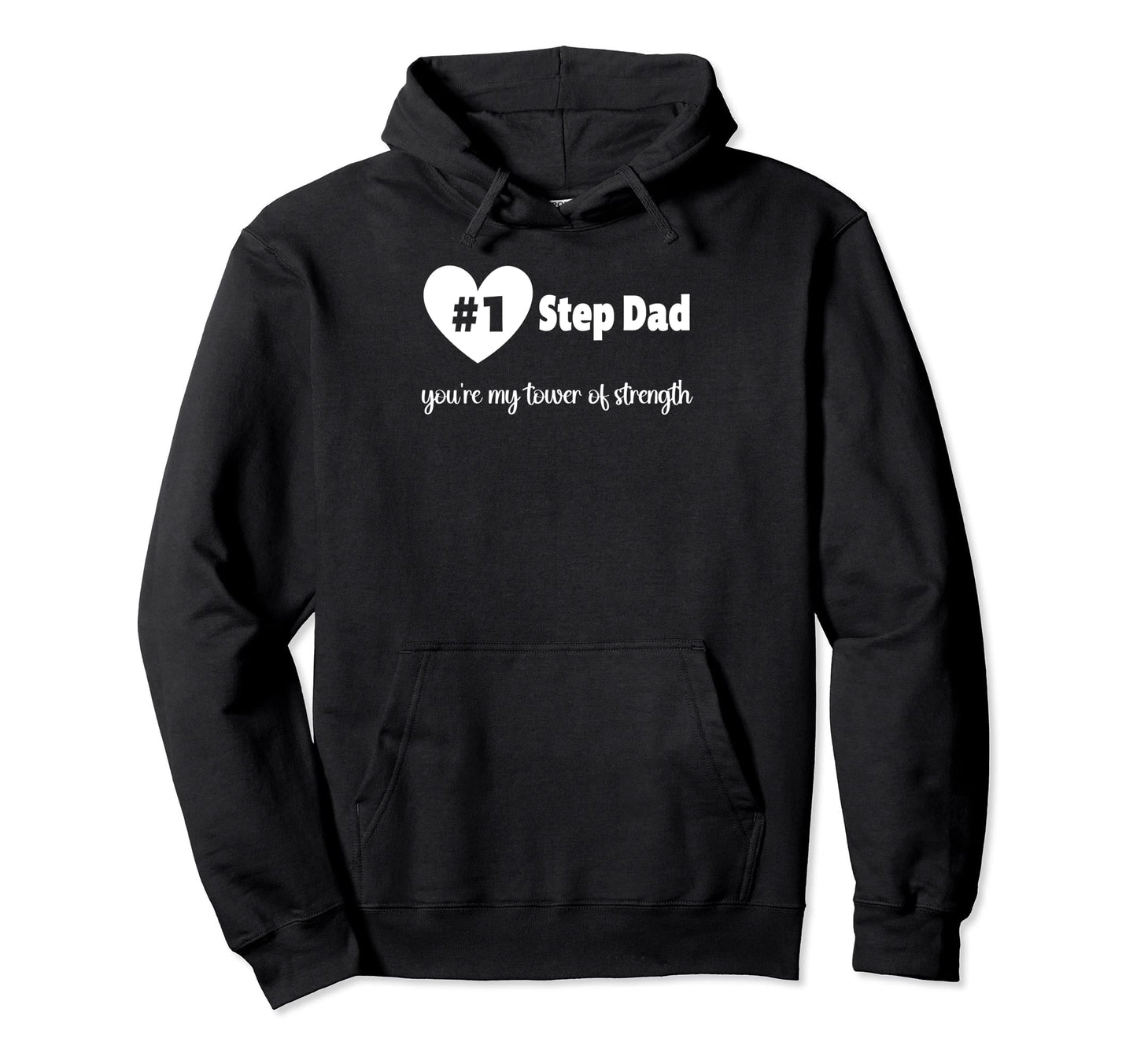 Stepdad Youre My Tower Strength Hoodie - Minimalist Print for Adults - T-Shirt, Sweatshirt, Hoodie