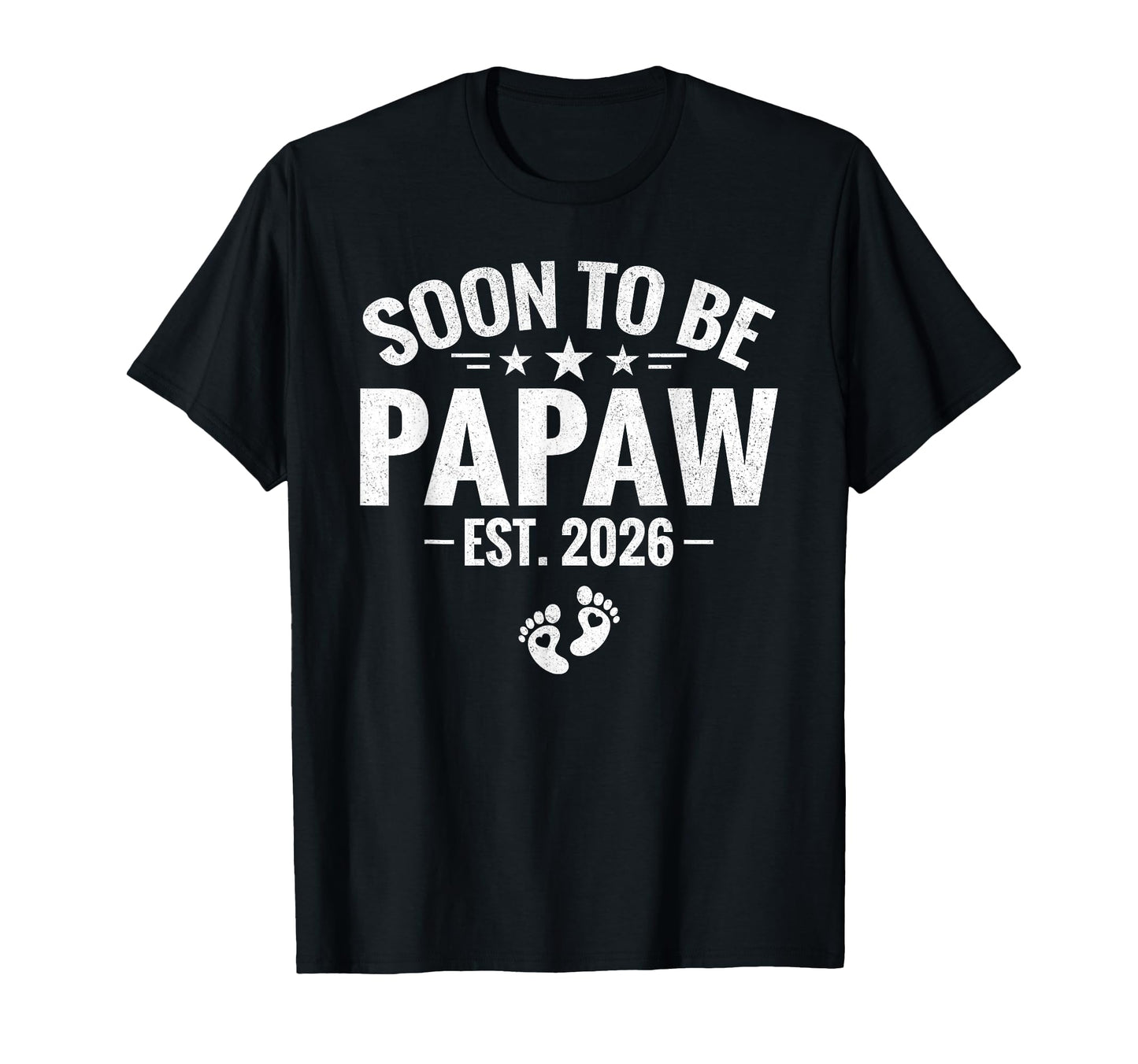 Papaw Est 2026 Promoted To Papaw T-Shirt - Trendy Graphic Men Women - T-Shirt, Sweatshirt, Hoodie
